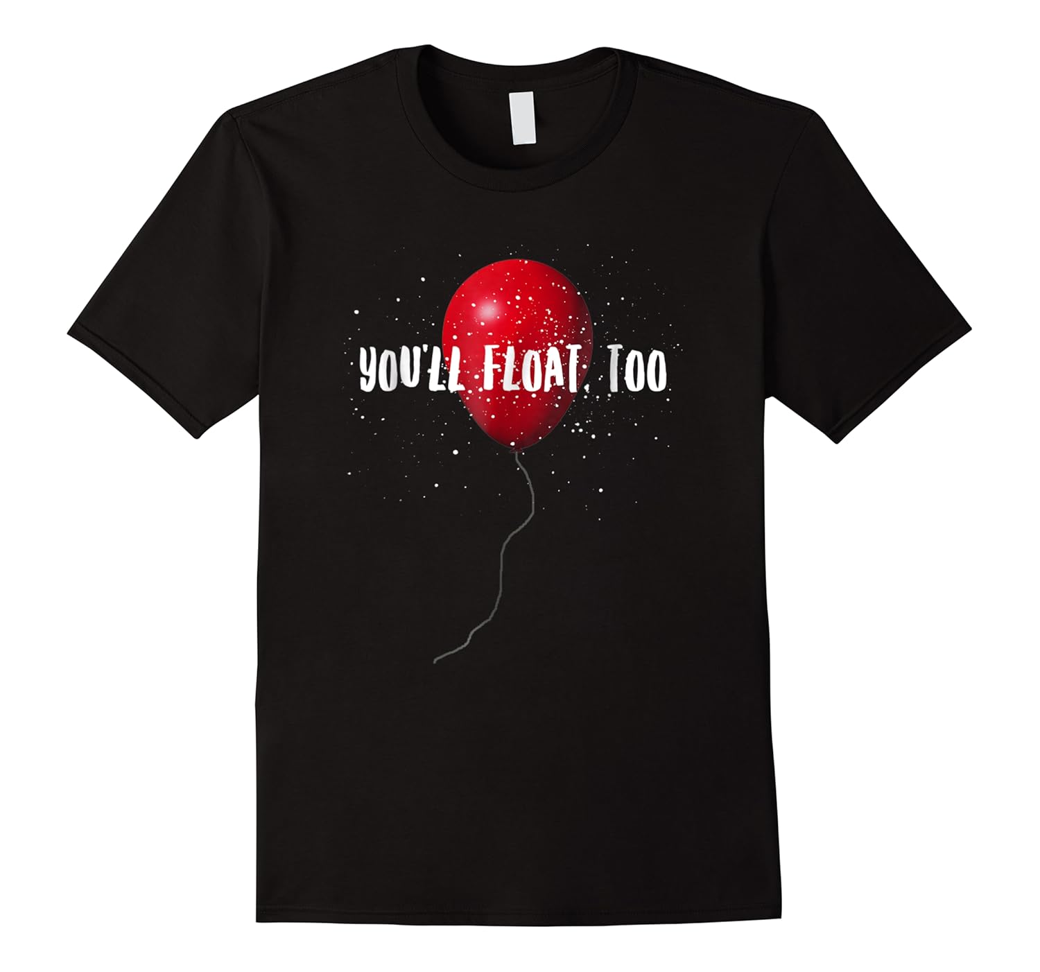 you'll float,  too halloween clown movie shirts