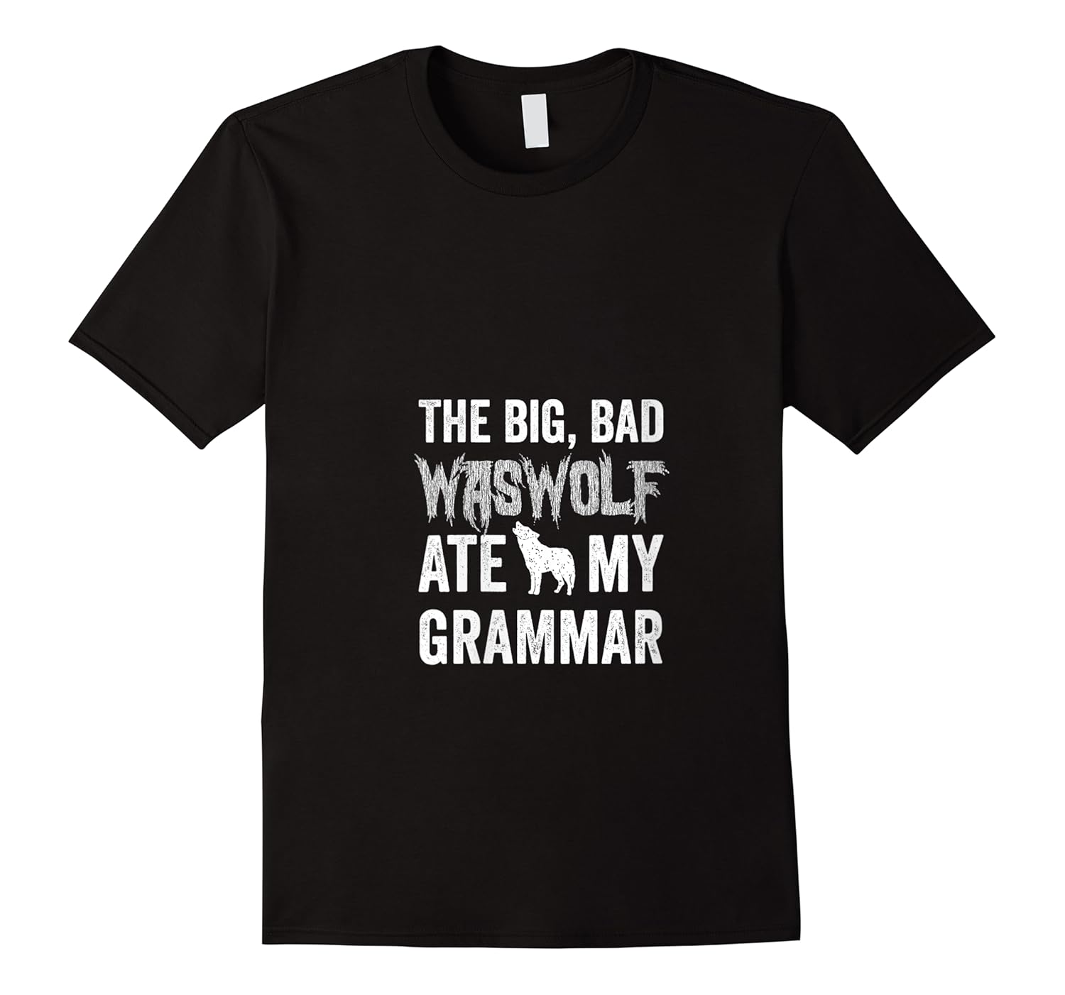 the big bad waswolf ate my grammar,  funny halloween werewolf shirts