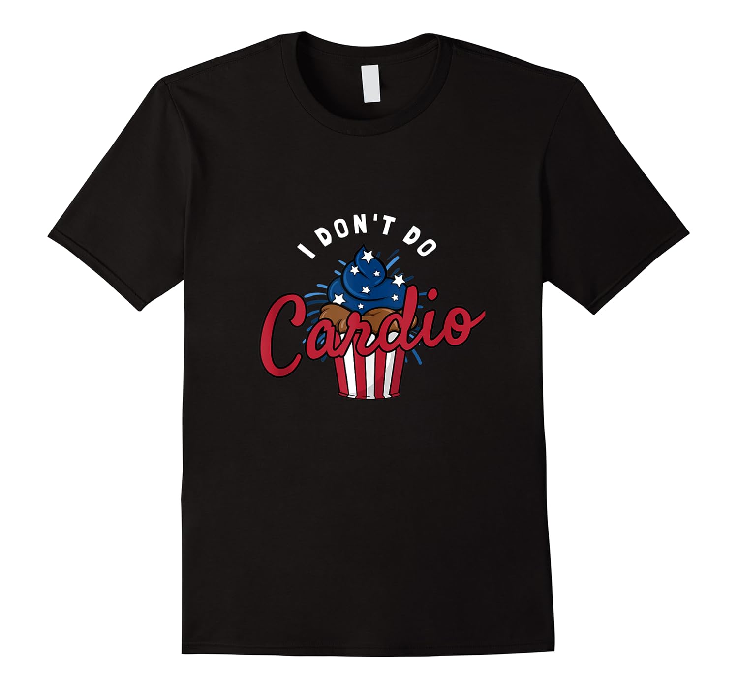 don't do cardio funny american flag cupcake shirts
