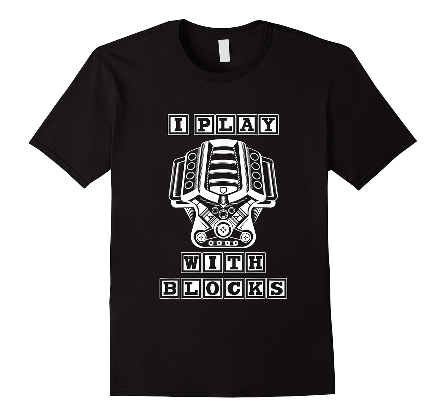 play with blocks engine funny mechanic auto car shirts