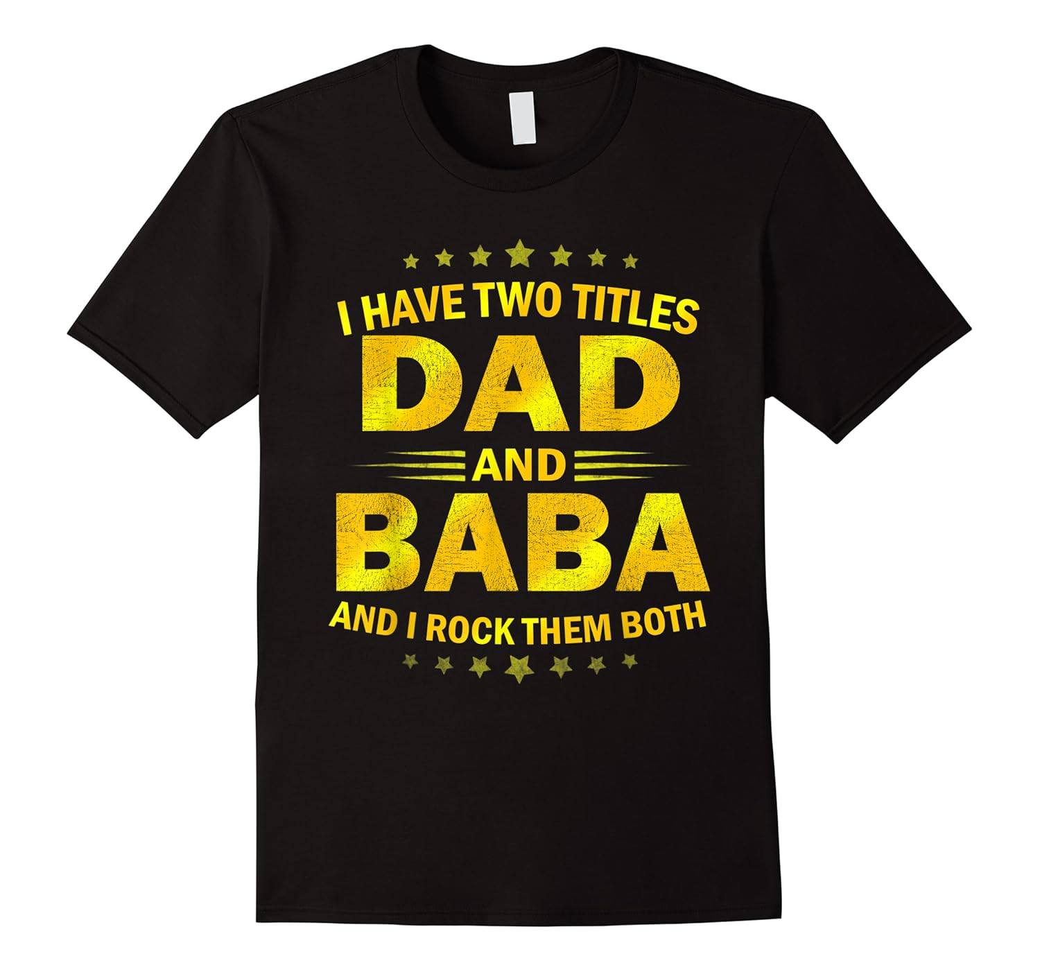 have two titles dad and baba funny fathers day shirts