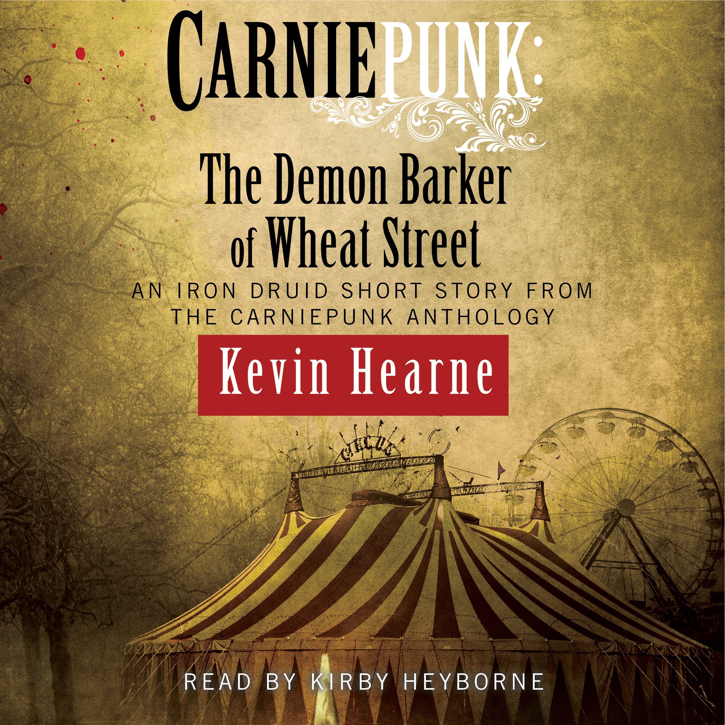 Cover art for Carniepunk: The Demon Barker of Wheat Street