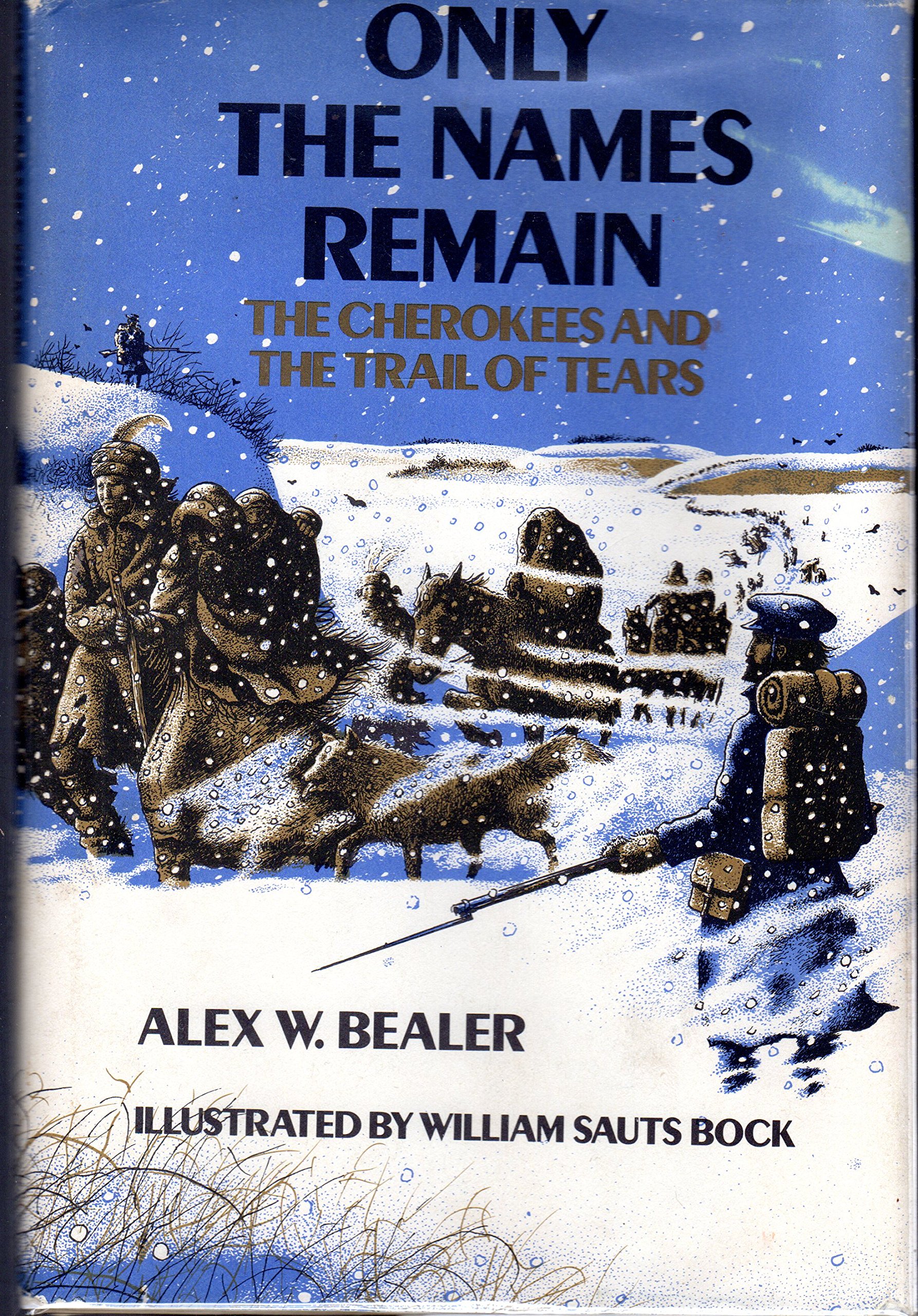 Buy Only the Names Remain: The Cherokees and the Trail of Tears — BookShops.in