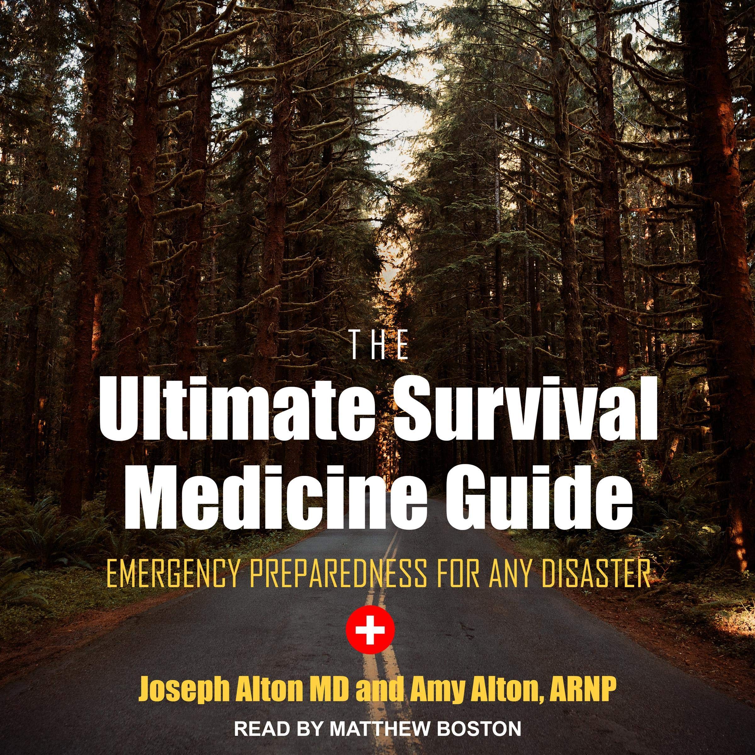 The Ultimate Survival Medicine Guide