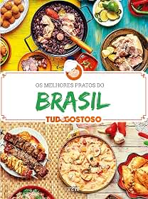 Os melhores pratos do Brasil