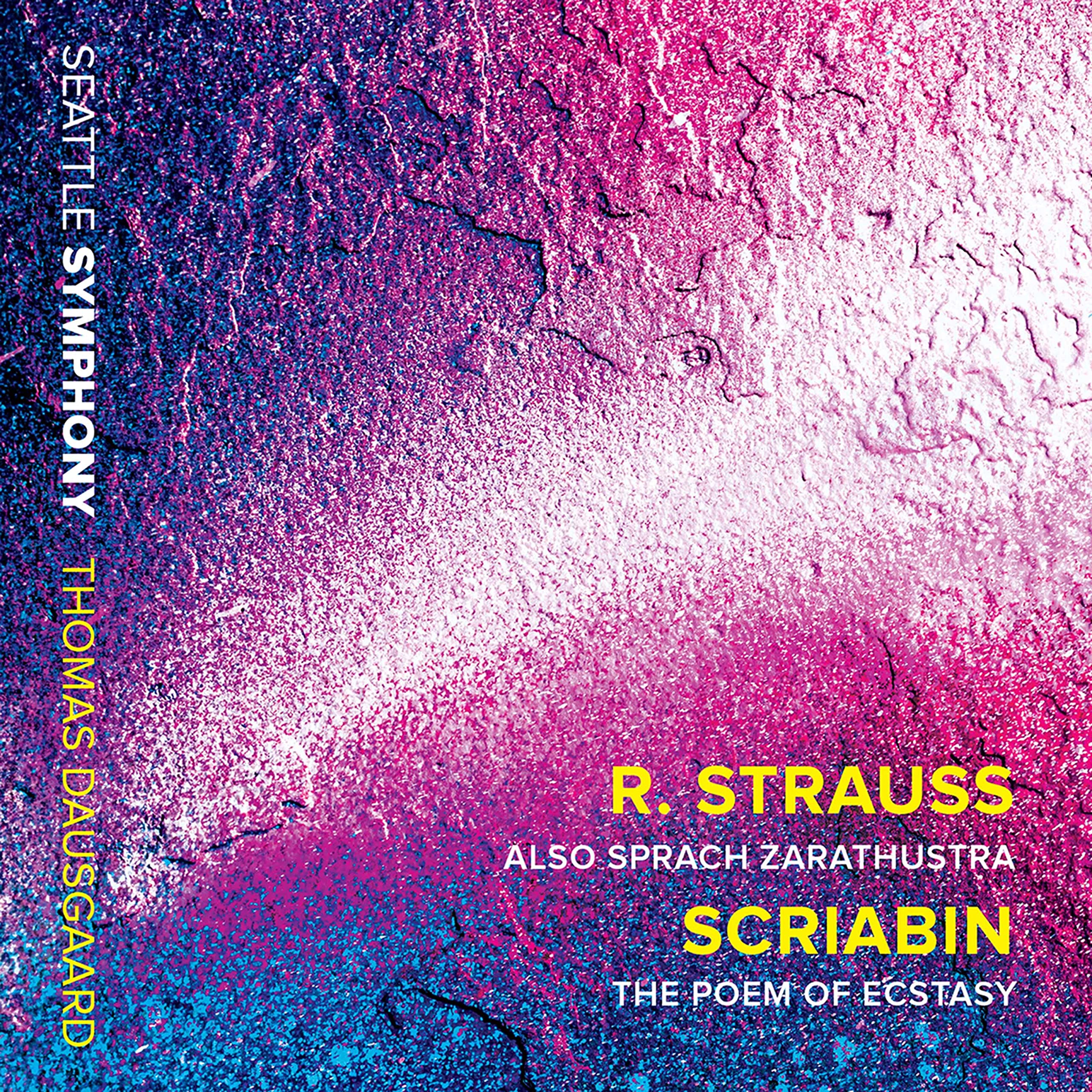 Richard Strauss: Also Sprach Zarathustra, Alexander Scriabin: The Poem of Ecstasy
