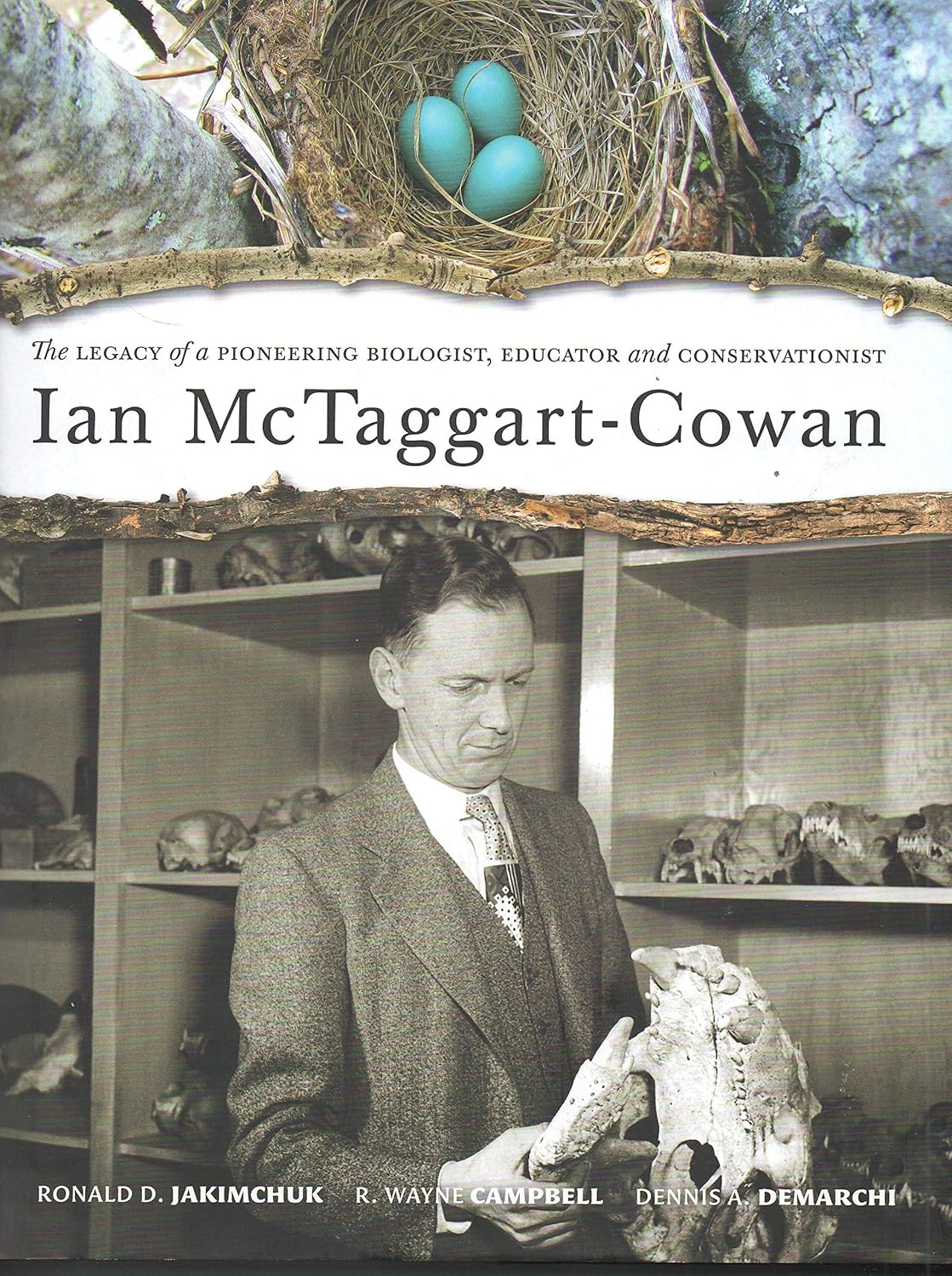 Ian McTaggartCowan The Legacy of a Pioneering Biologist