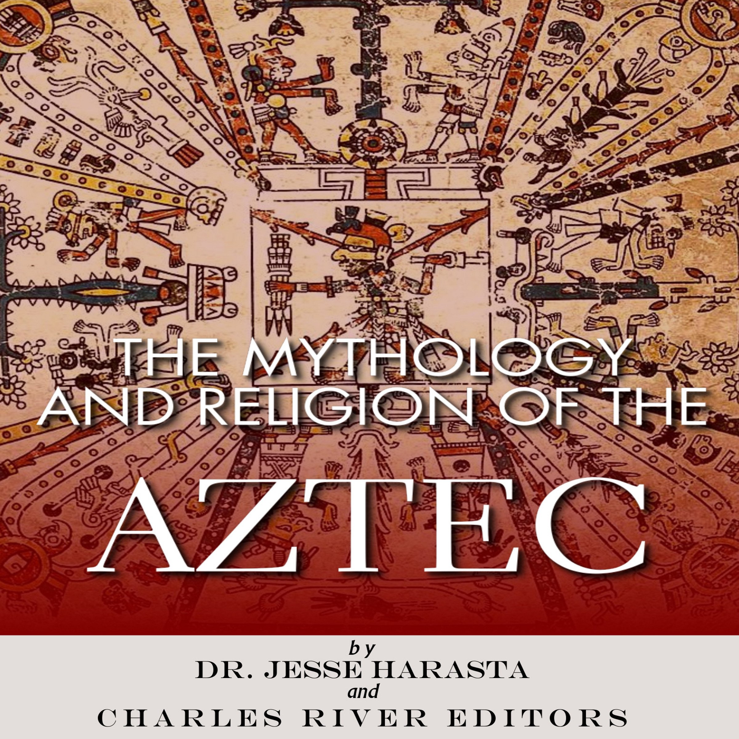 Cover art for The Mythology and Religion of the Aztec