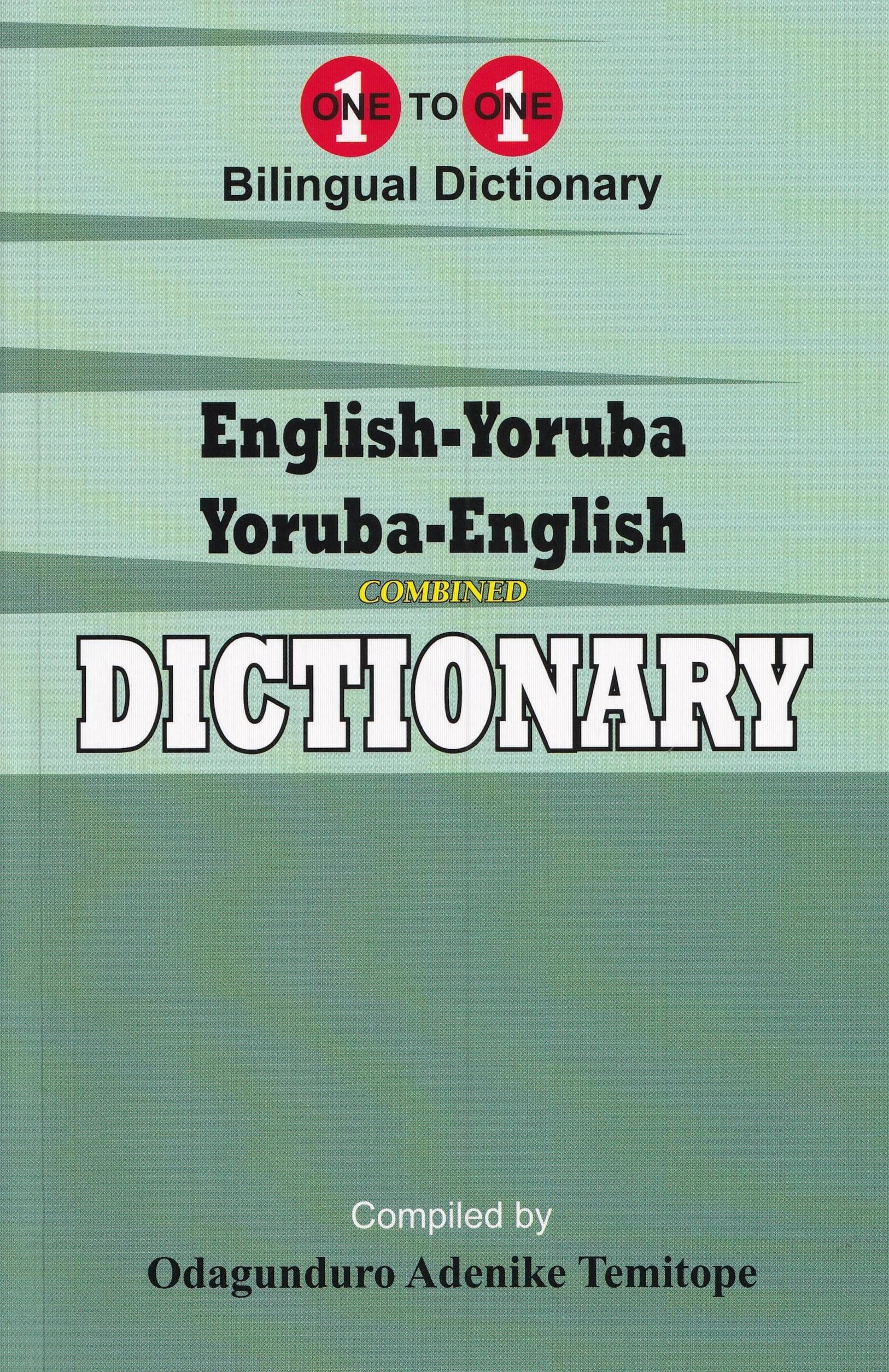 English-Yoruba & Yoruba-English One-to-One Dictionary