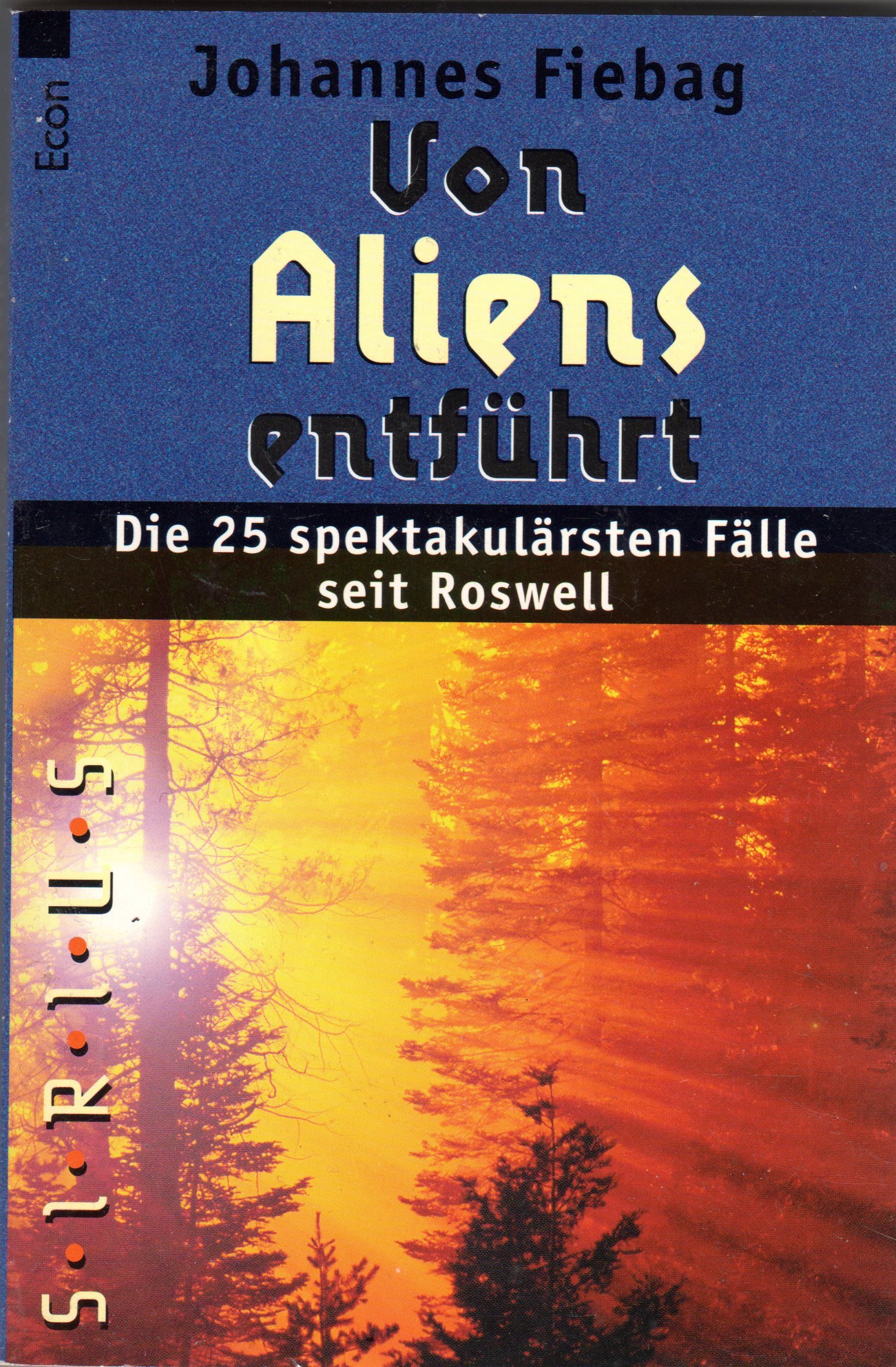 Von Aliens entführt: Die 25 spektakulärsten Fälle