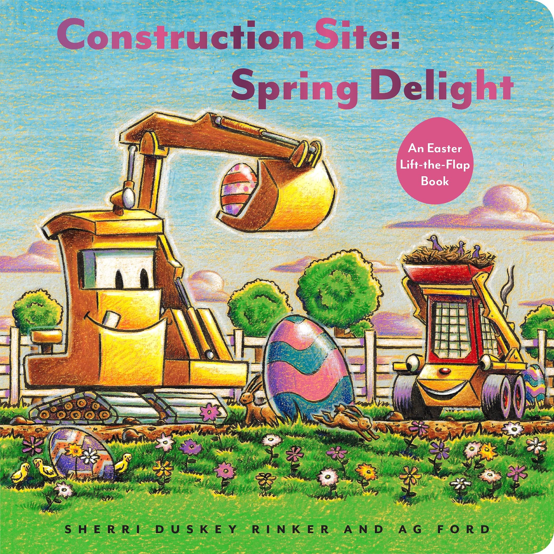 Construction Site: Spring Delight: An Easter Lift-The-Flap Book (Goodnight, Goodnight, Construc) (Goodnight Construction Site)