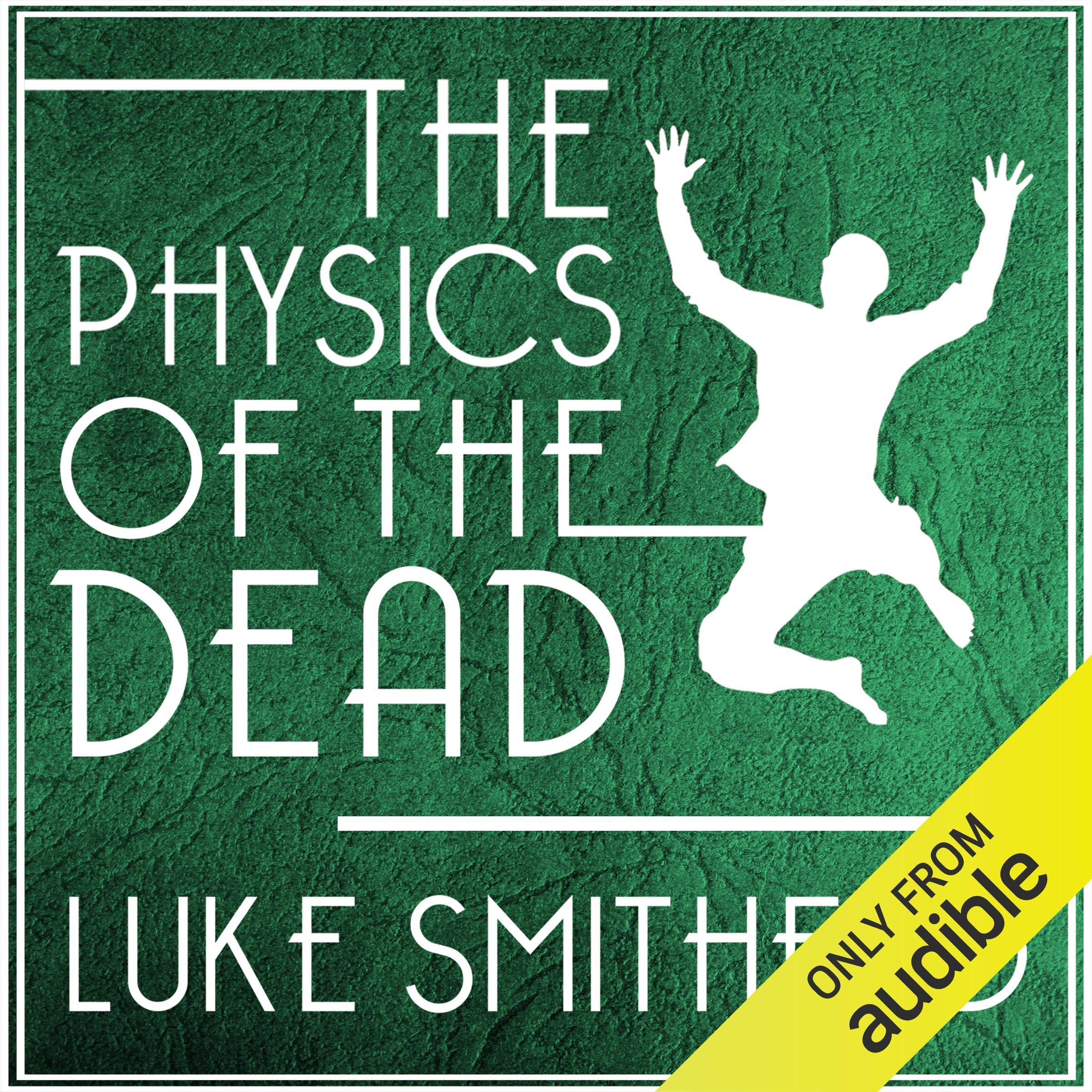 The Physics of the Dead