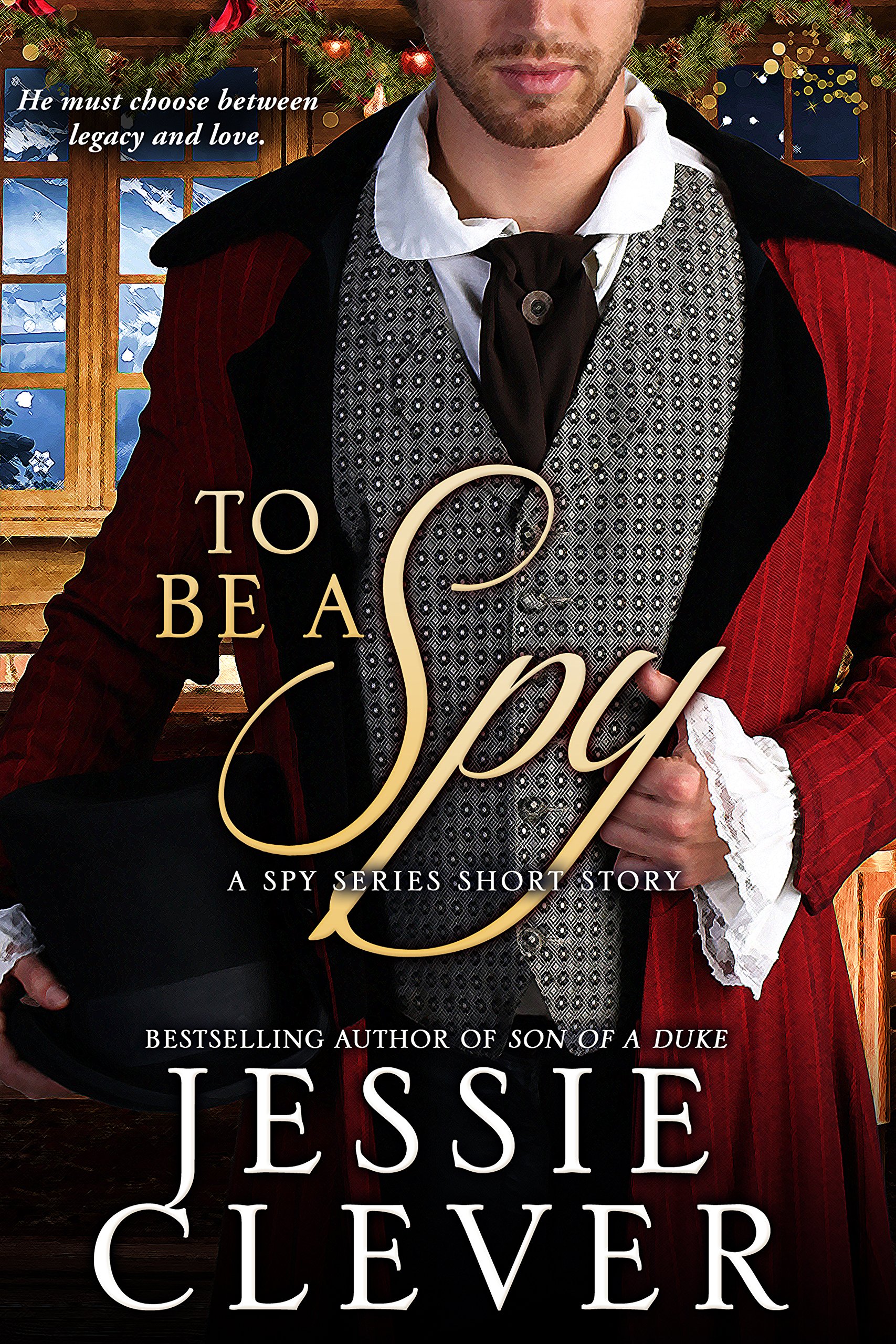 To Be a Spy: A Spy Series Short Story