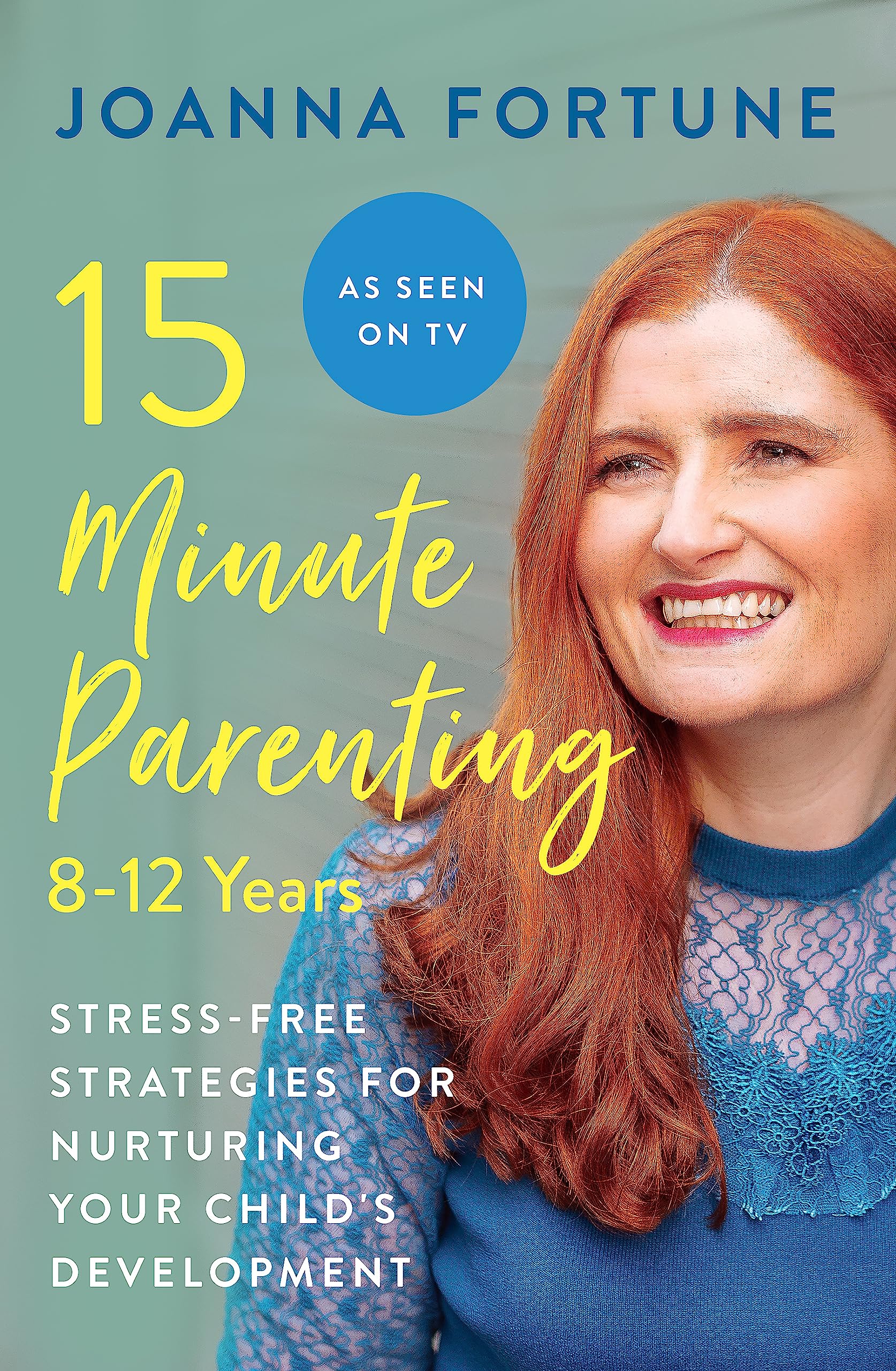 15-Minute Parenting: 8-12 Years