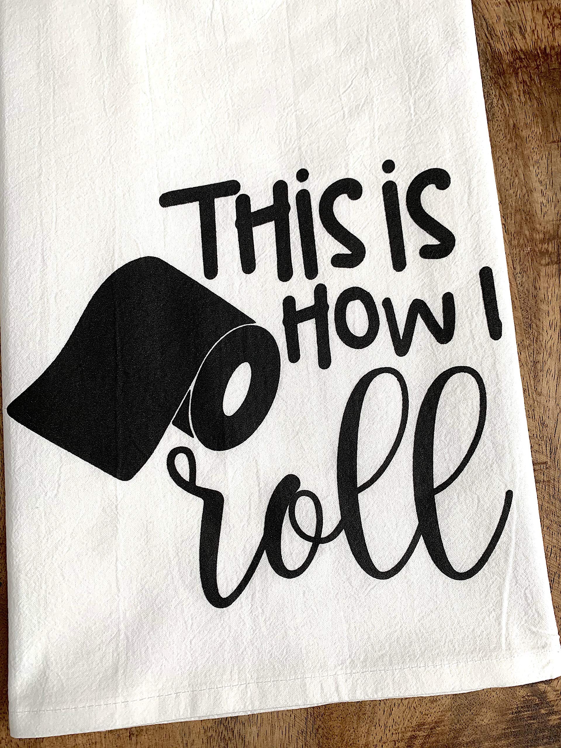 Handmade Funny Bathroom Towel - 100% Cotton Funny Flour Sack Hand Towel for Bath - 28x28 Inch Perfect for Hostess Housewarming Christmas Mother’s Day Birthday Gift (This is How I Roll)