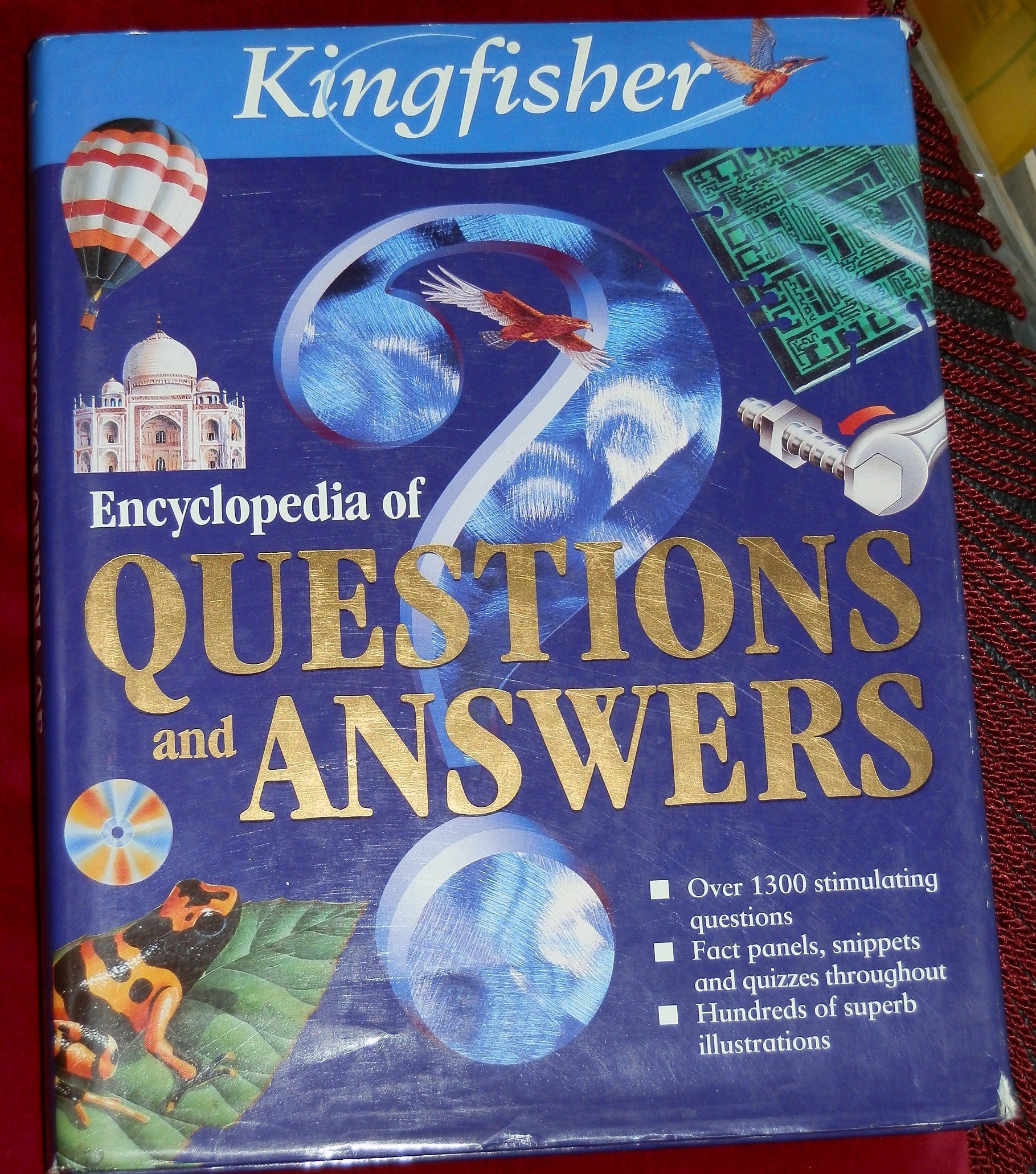 KINGFISHER ENCYCLOPEDIA OF QUESTIONS AND ANSWERS.