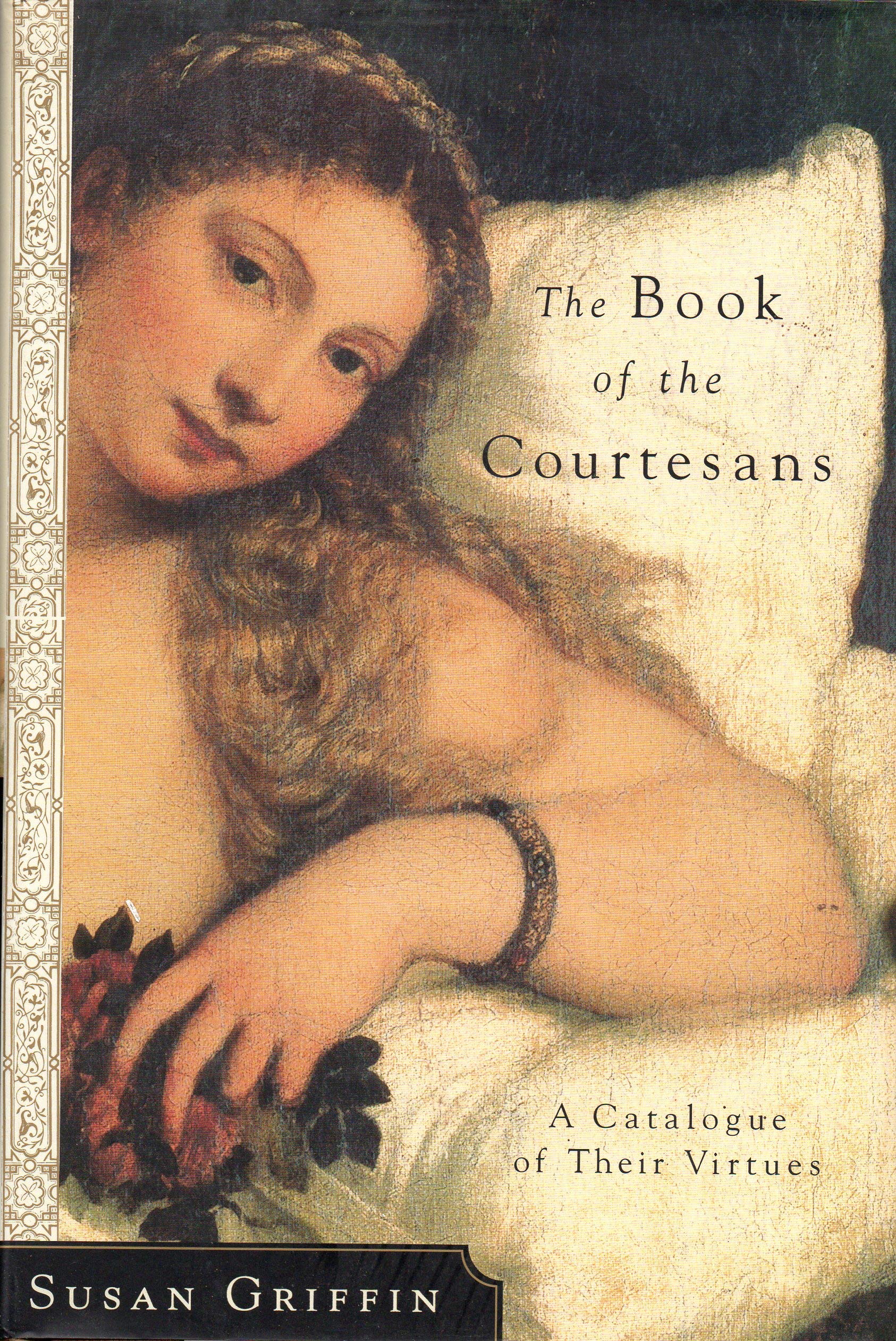 The Book of the Courtesans: A Catalogue of Their Virtues