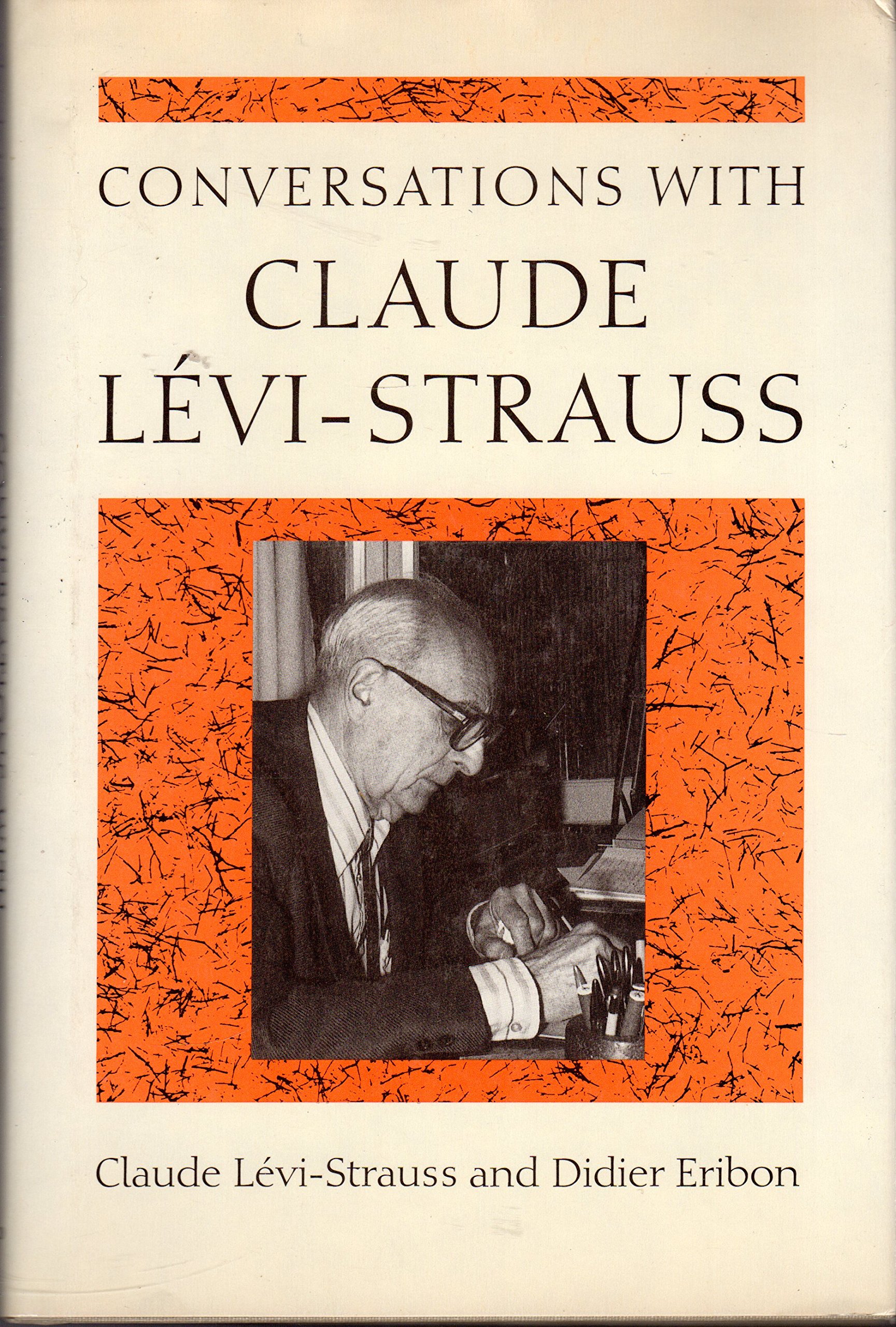 Conversations With Claude Levi-Strauss Hardcover – 1 March 1991