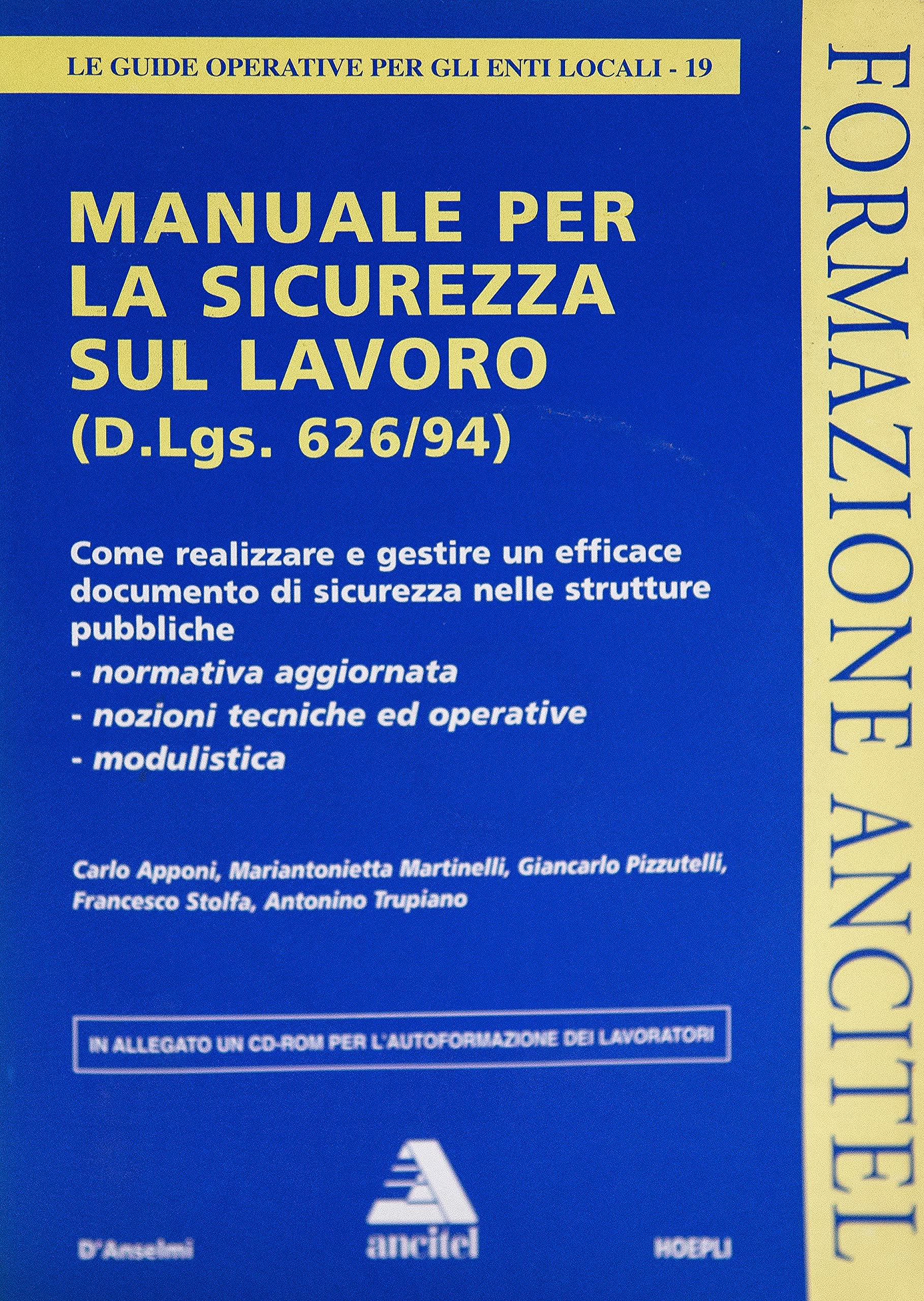 Manuale per la sicurezza sul lavoro. Con CD-ROM