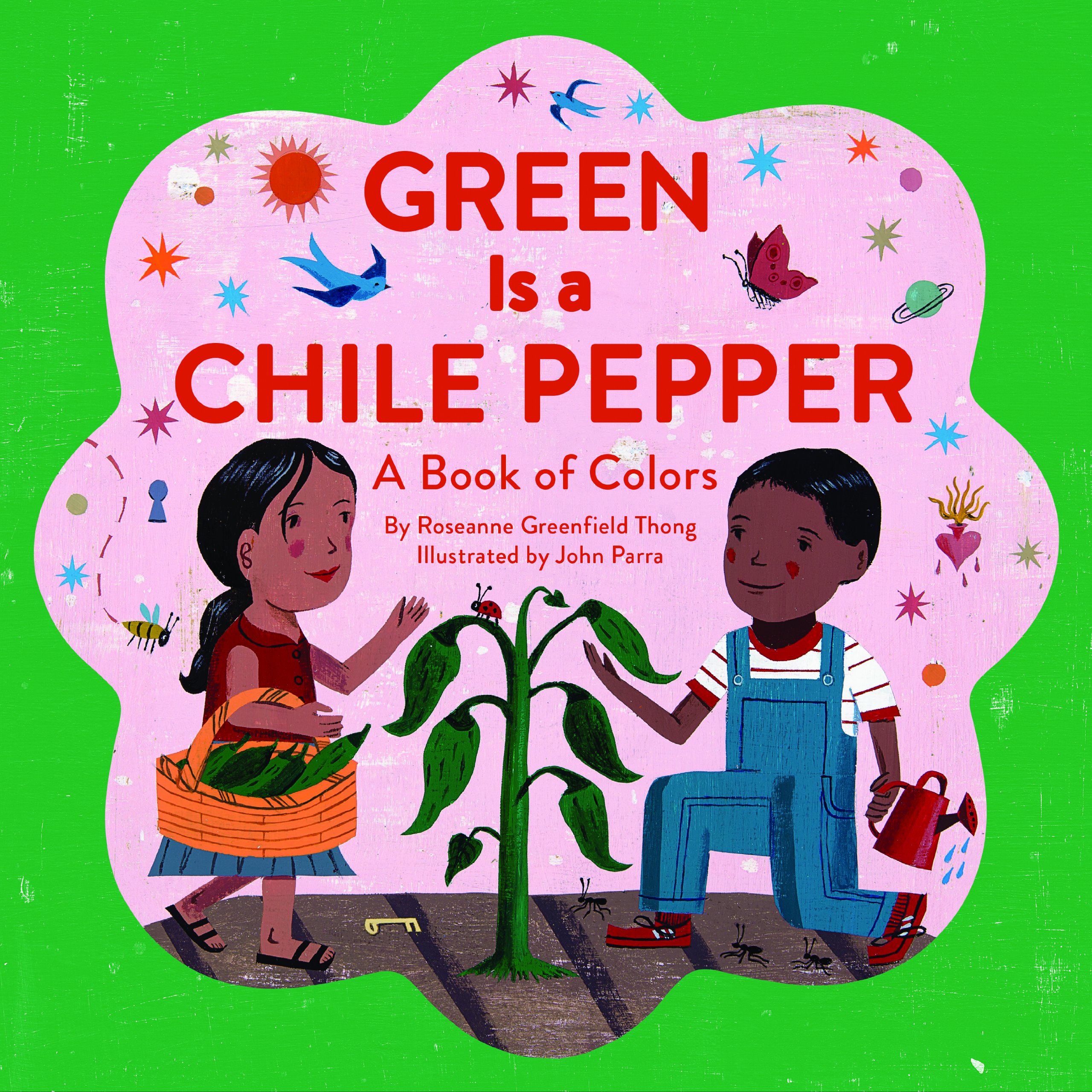 Green Is a Chile Pepper: A Book of Colors (A Latino Book of Concepts)
