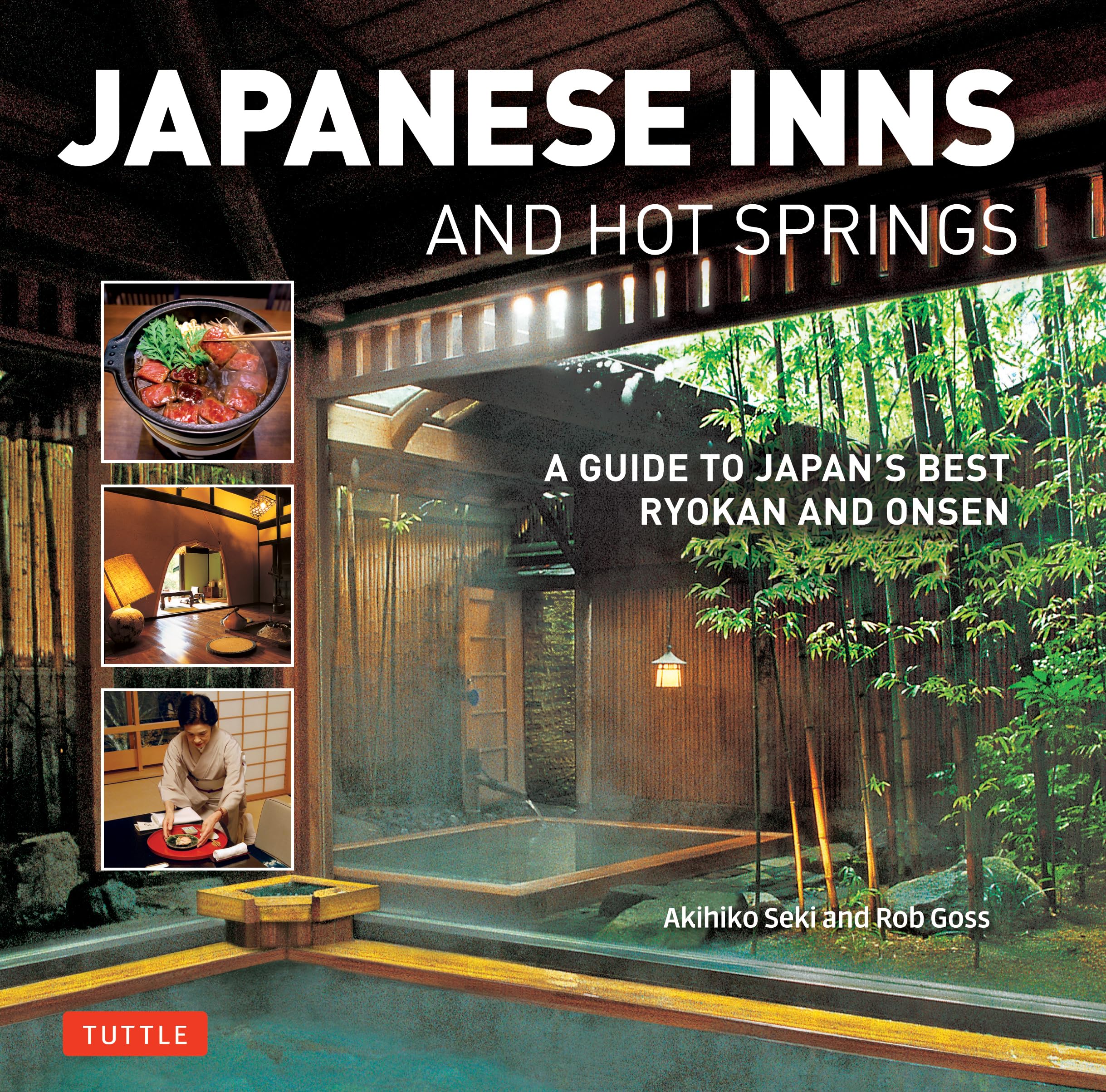 Japanese Inns and Hot Springs by Rob Goss (Paperback Book)