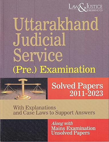 Uttarakhand Judicial Service (Pre. Examination) Solved Papers 2011-2023