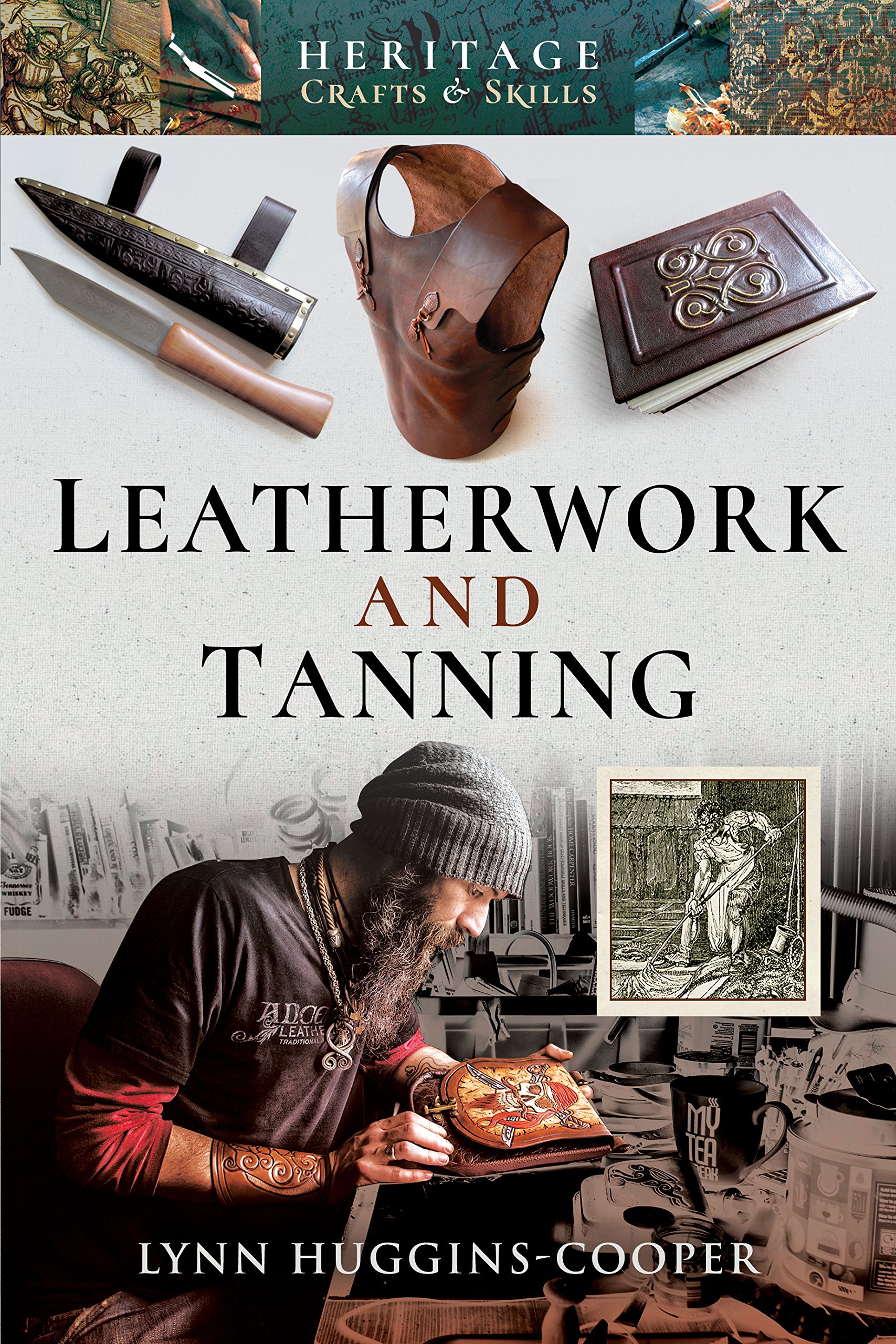 Pen and Sword History Leatherwork Tanning