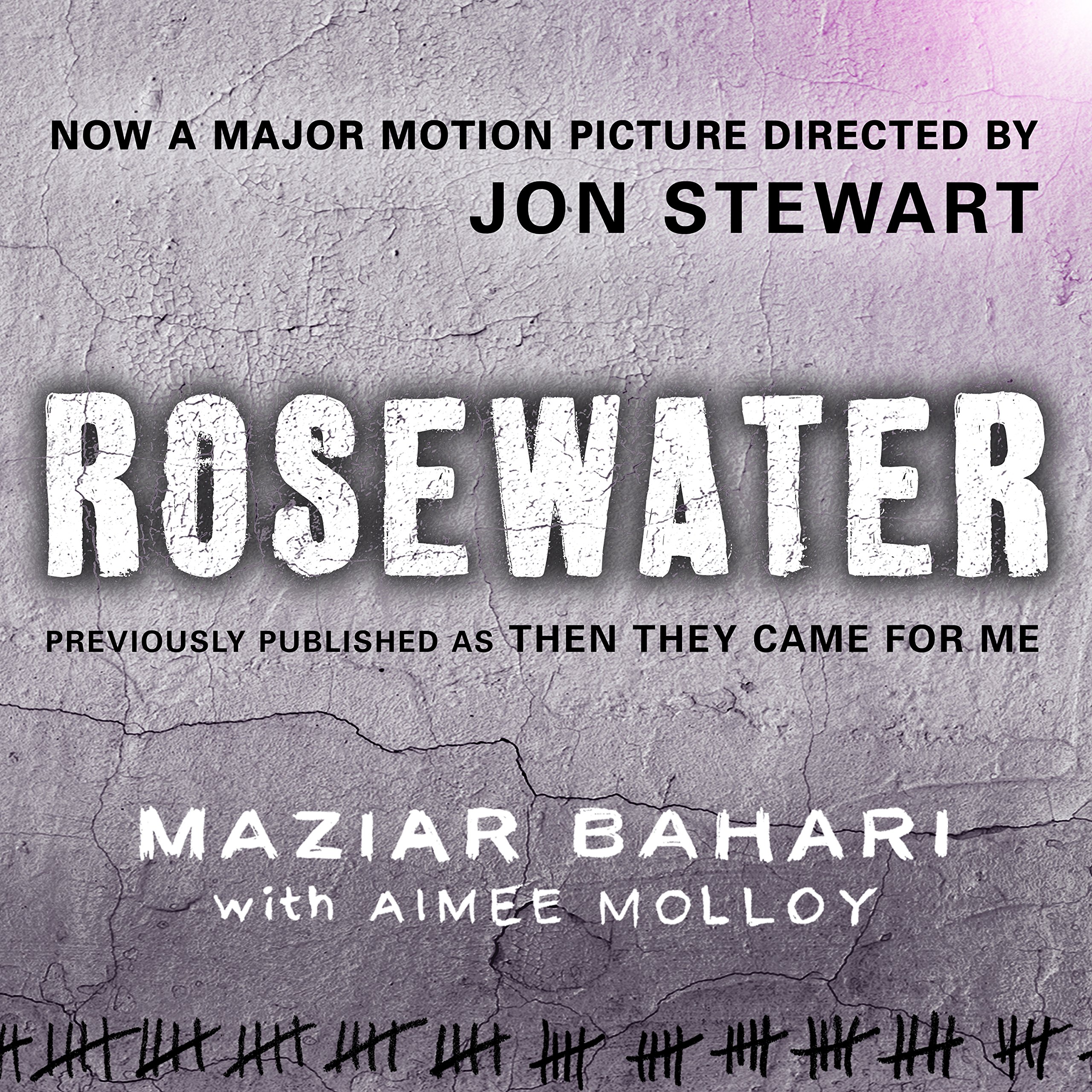 Cover art for Rosewater - Previously Published as 'Then They Came For Me’