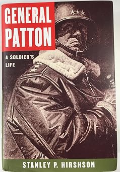 General Patton A Soldiers Life