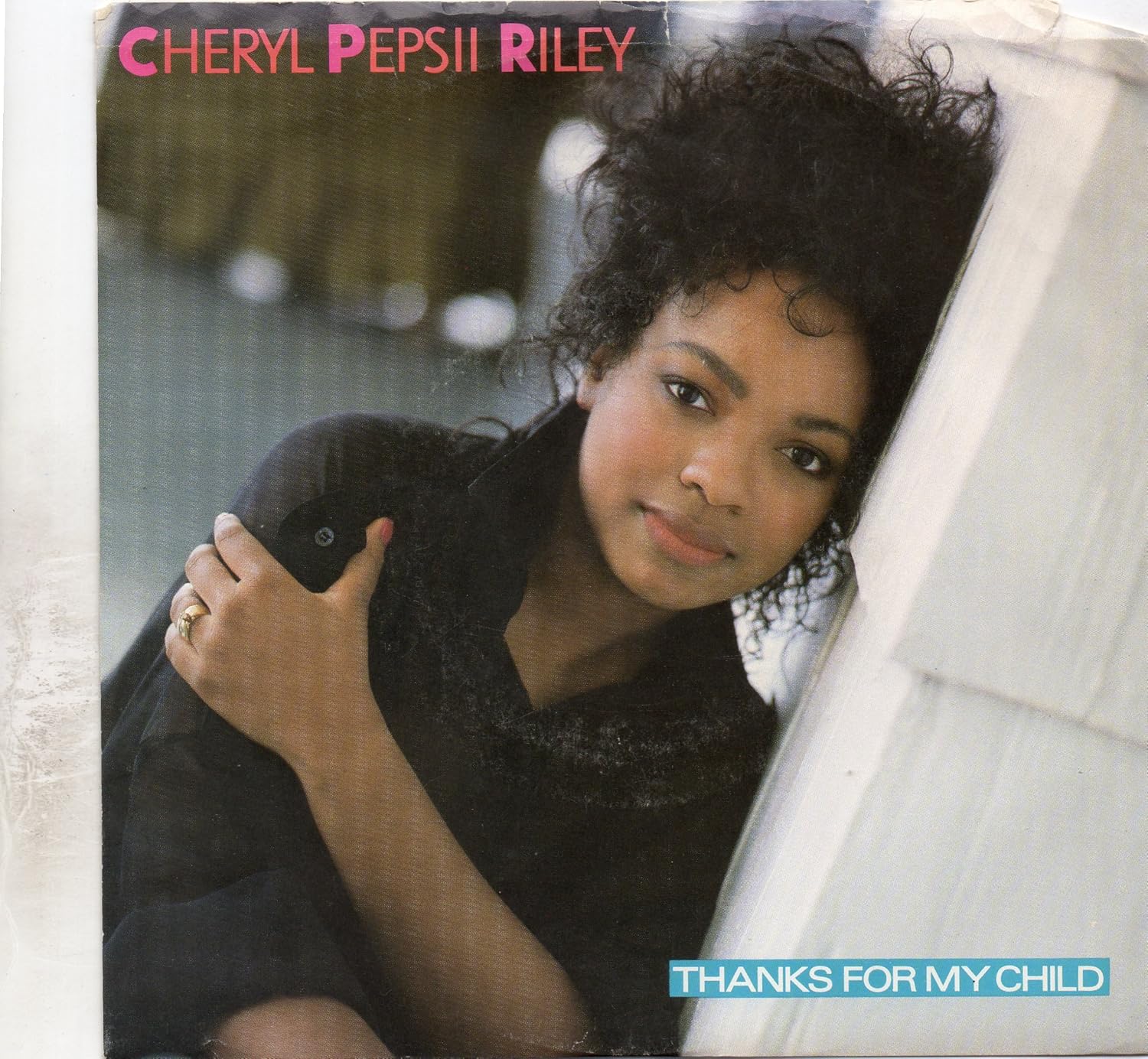 Cheryl Pepsii Riley Thanks For My Child [7"] CDs & Vinyl