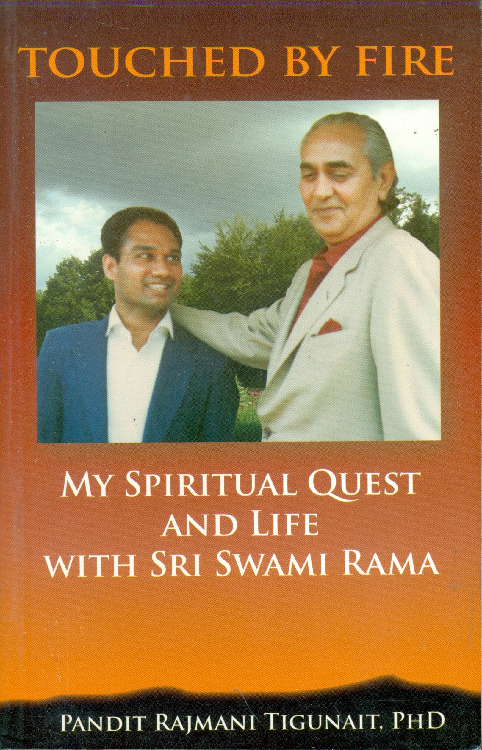 Touched by Fire: The Ongoing Journey of a Spiritual Seeker