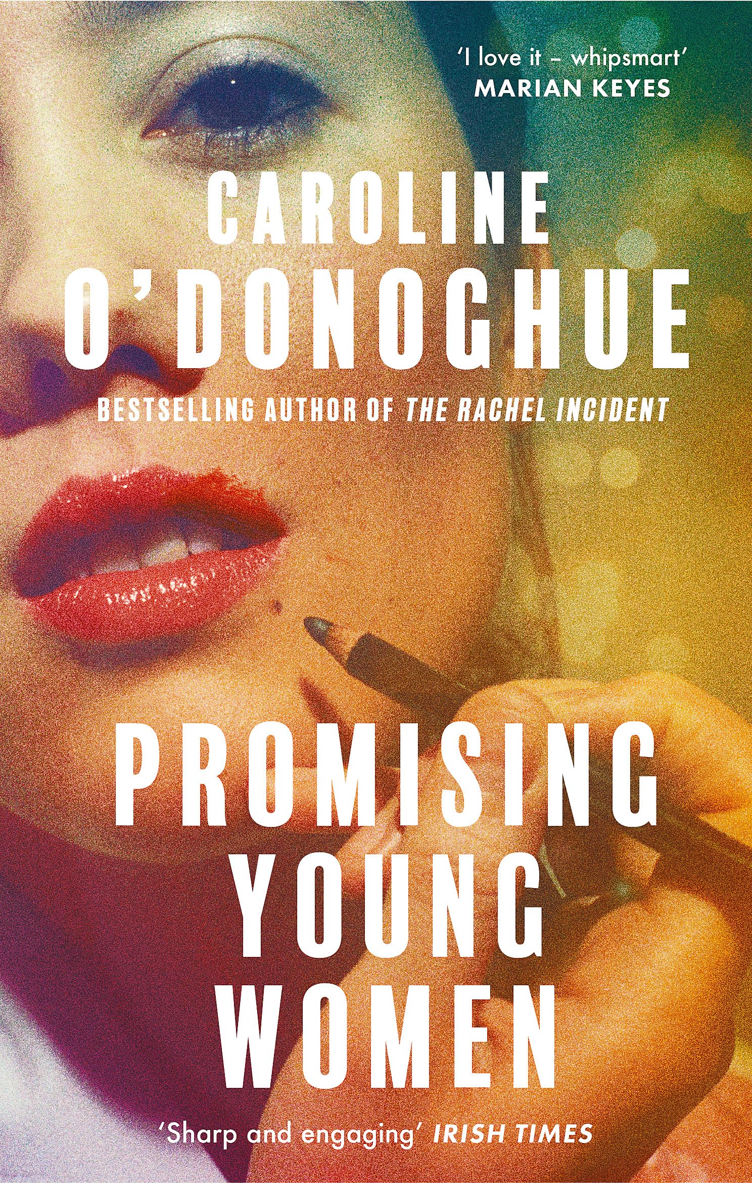 Promising Young Women by Caroline O'Donoghue PAPERBACK 9780349018836