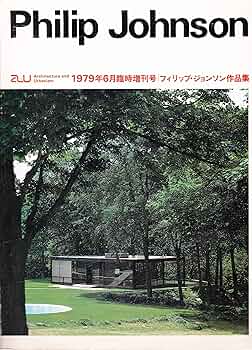 「Philip Johnson フィリップ•ジョンソン著作集」新建築GA都市論 Philip Johnson フィリップ•ジョンソン著作集」新建築GA都市論