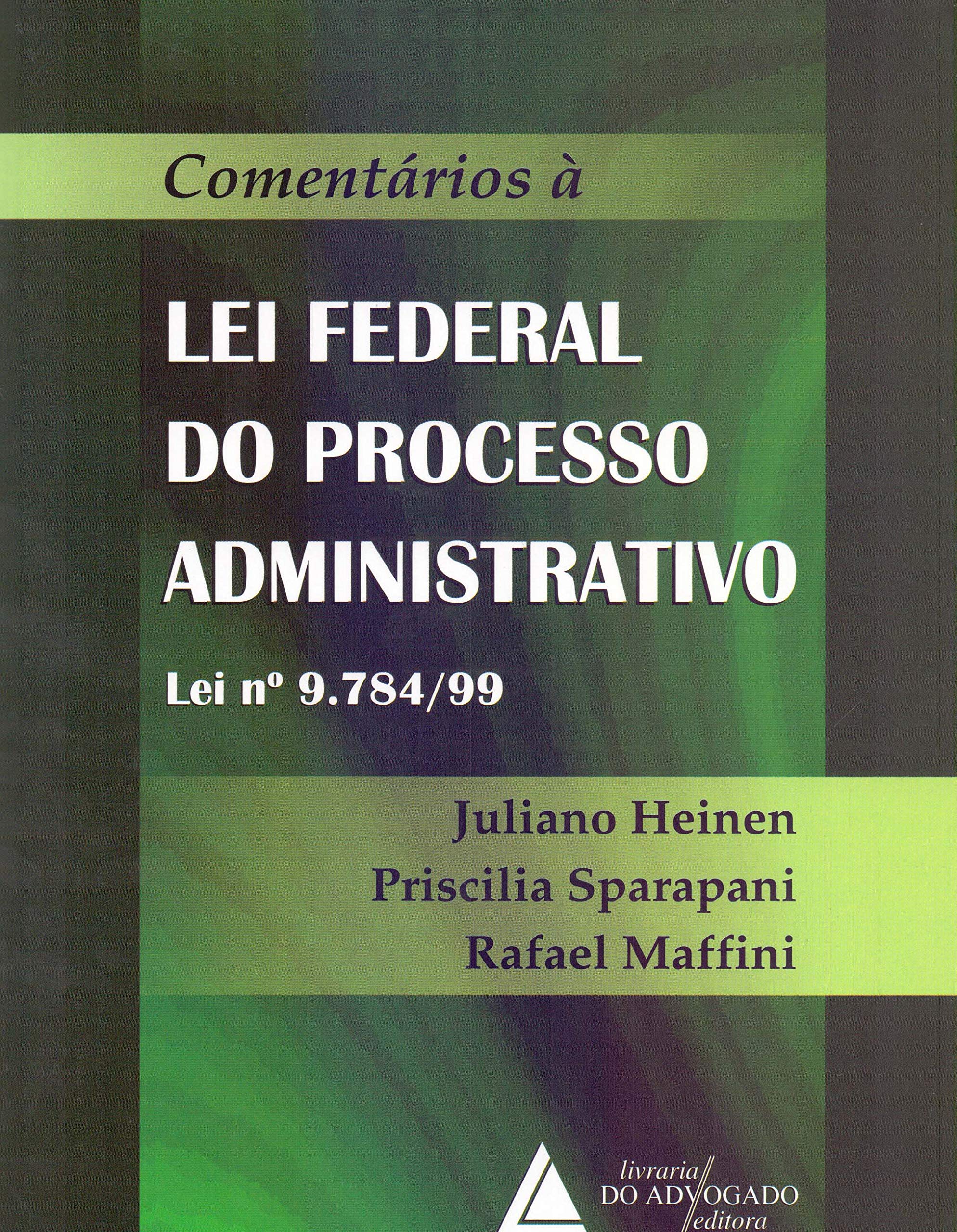 Capa de Comentários à Lei Federal Do Processo Administrativo - Lei Nº 9.784/99