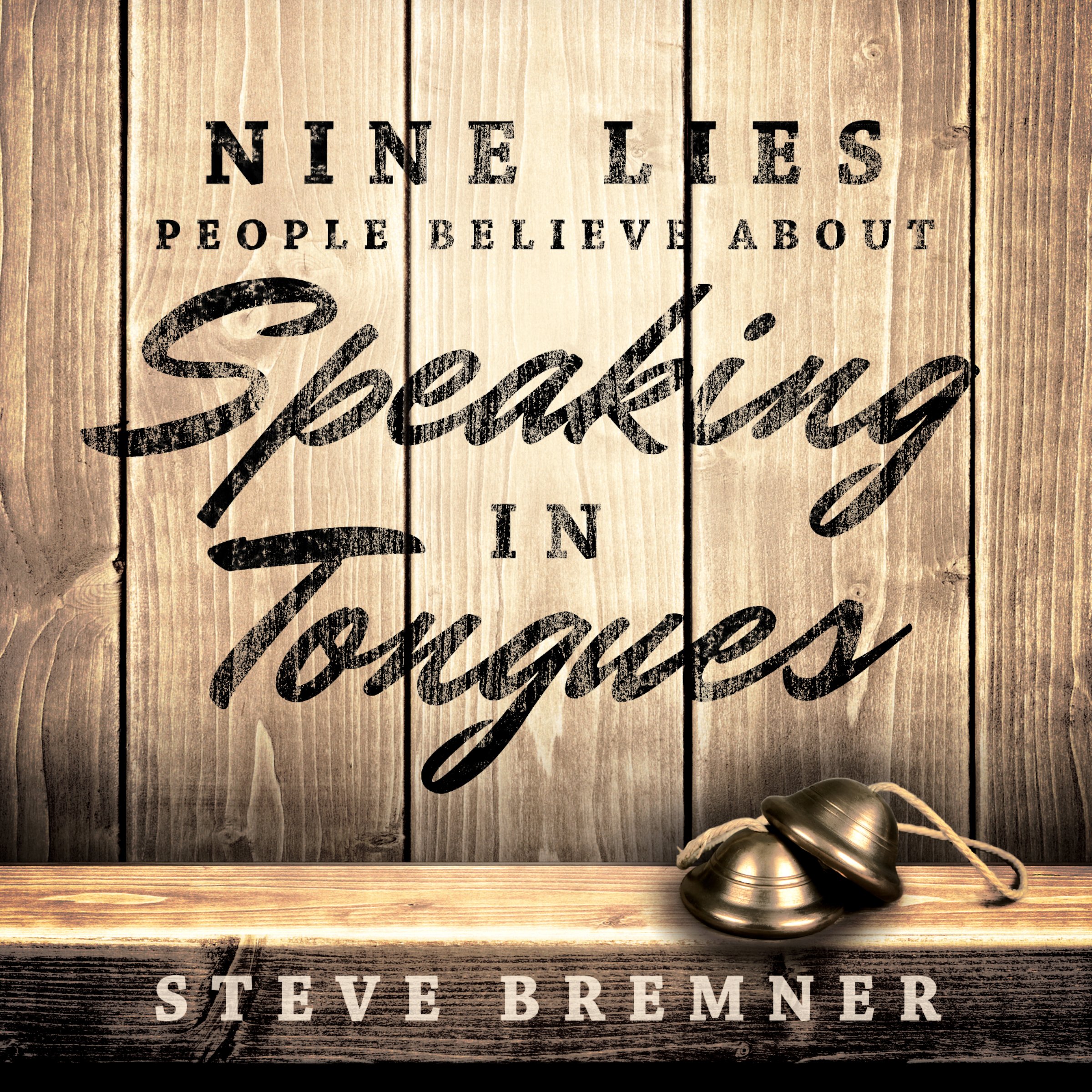 Cover art for Nine Lies People Believe About Speaking in Tongues