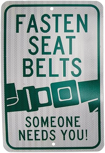 NMC TM60J - Señal de tráfico, leyenda "FASTEN SEAT BELT SOMEONE NEEDS YOU!" con gráfico, 12 pulgadas de largo x 18 pulgadas de alto, aluminio
