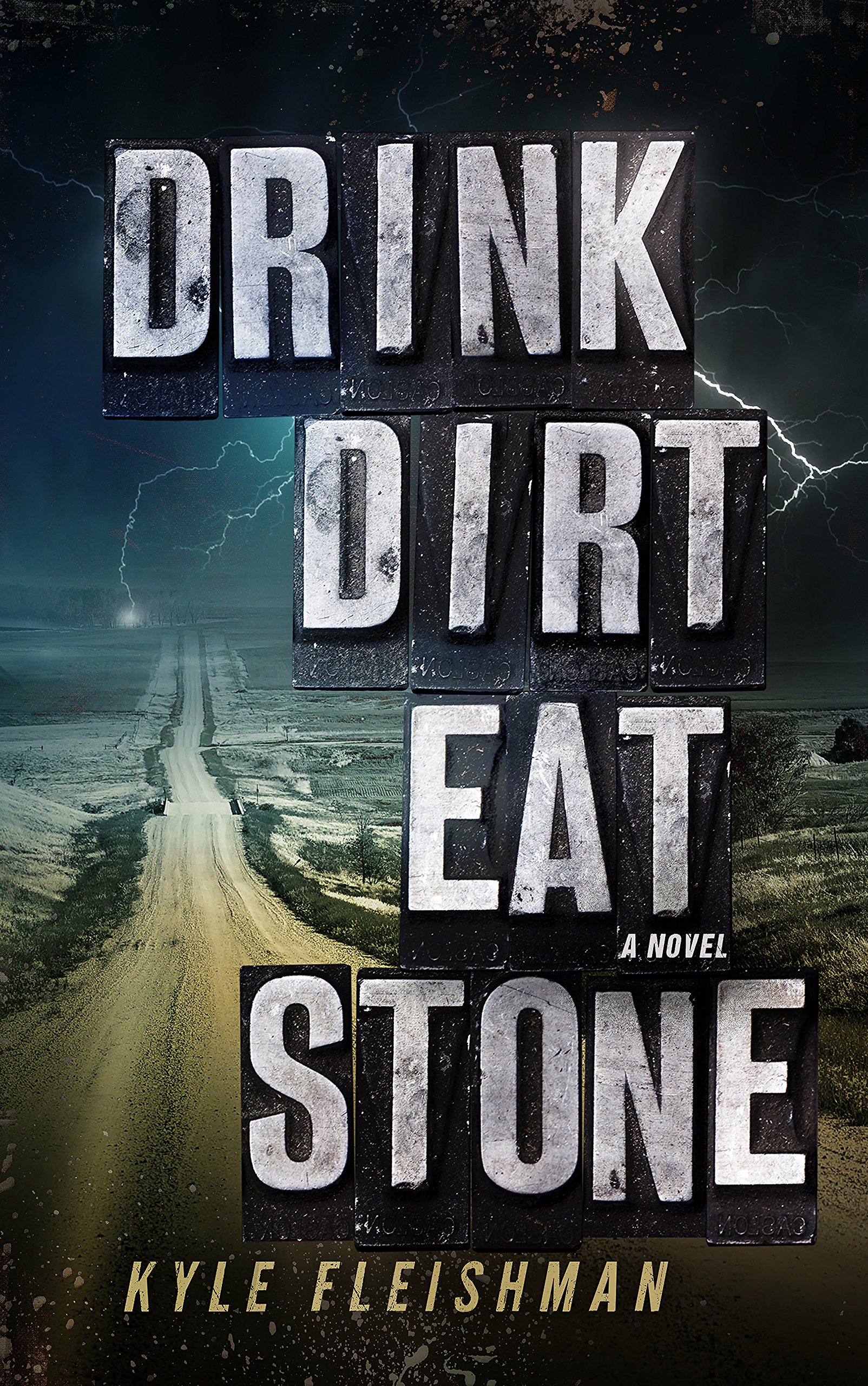 Drink Dirt Eat Stone