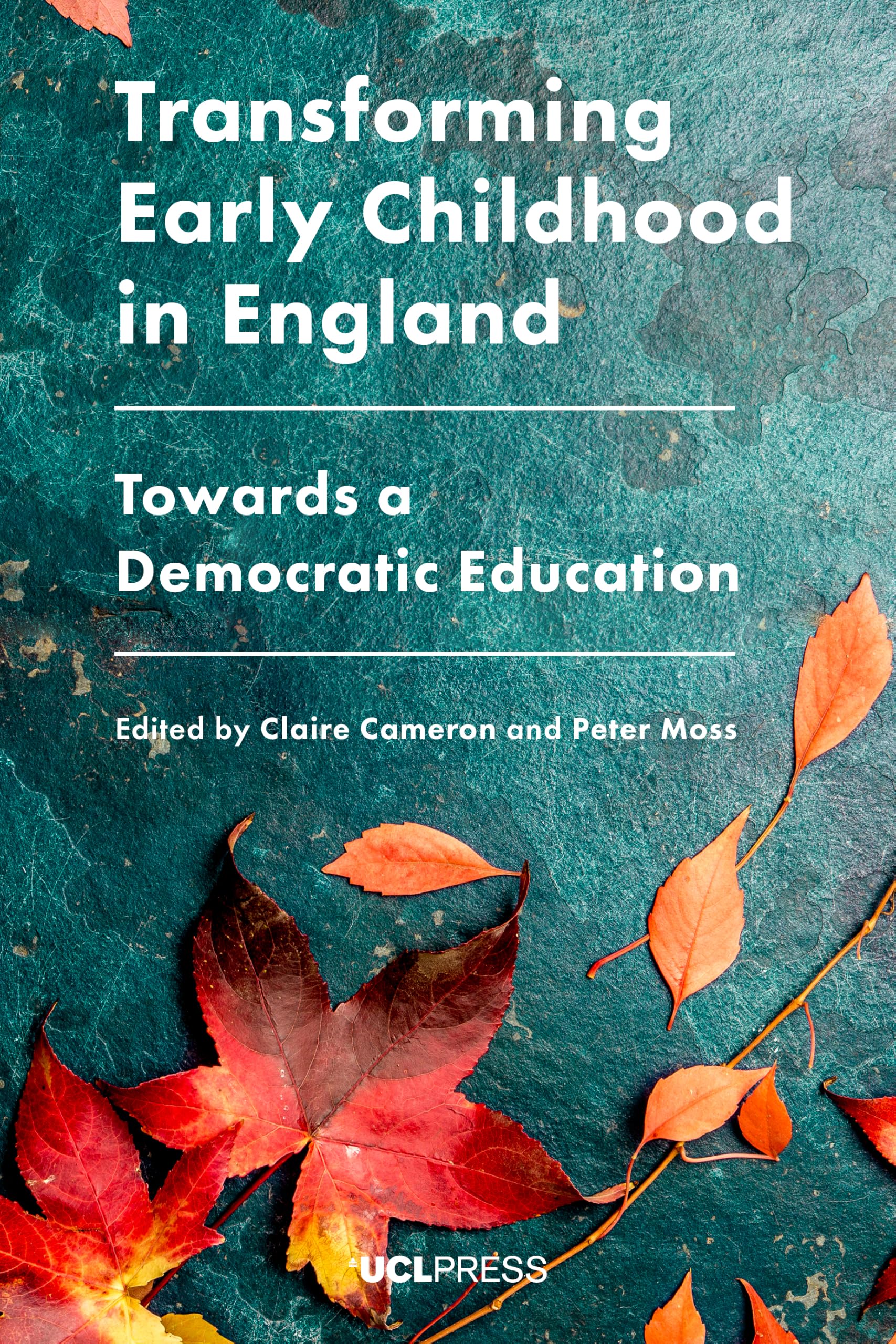 Buy Transforming Early Childhood in England: Towards a Democratic Education — BookShops.in
