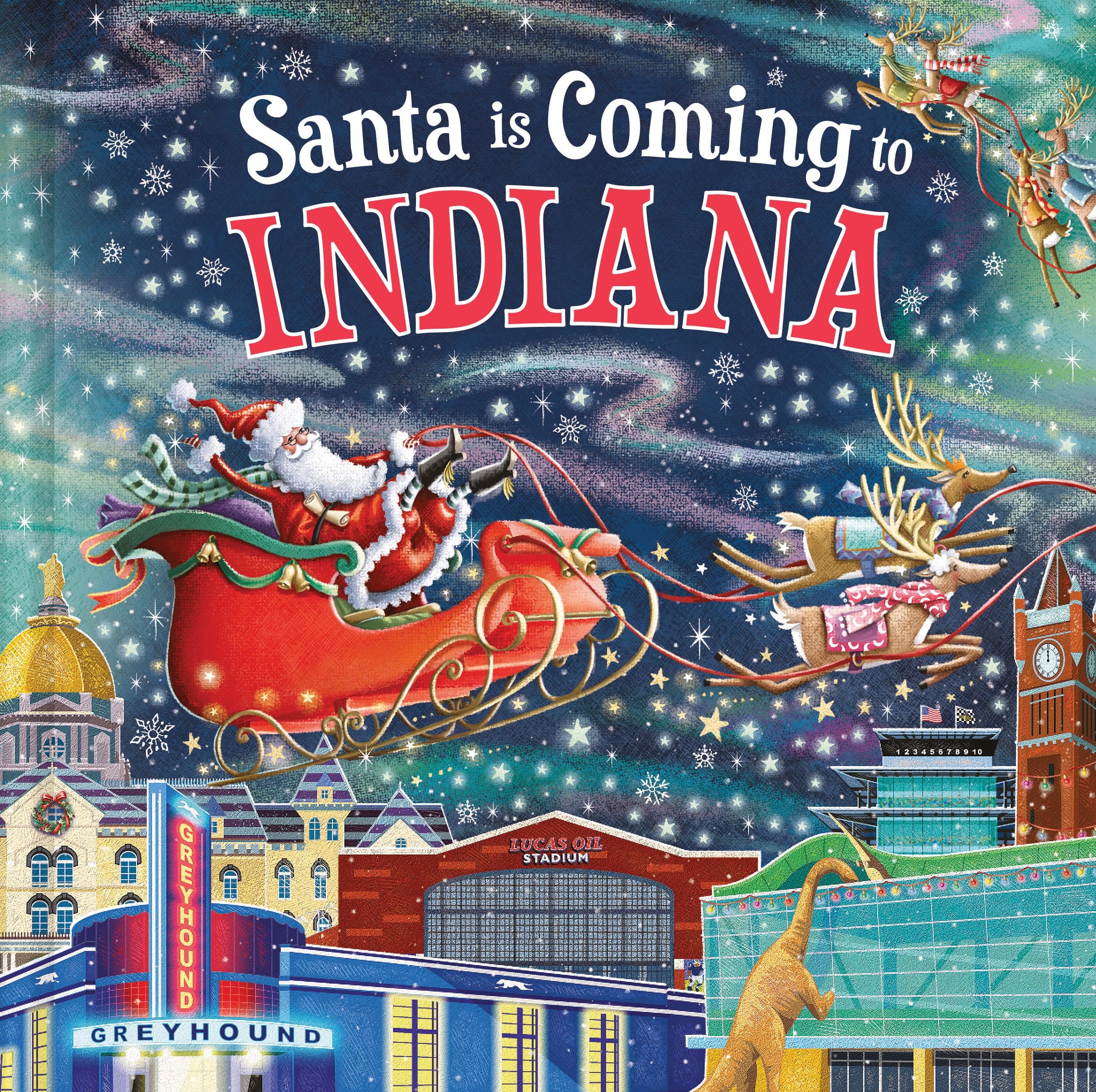 Santa Is Coming to Indiana: A Christmas Adventure Tale and Fun Stocking Stuffer for Boys and Girls 3-7