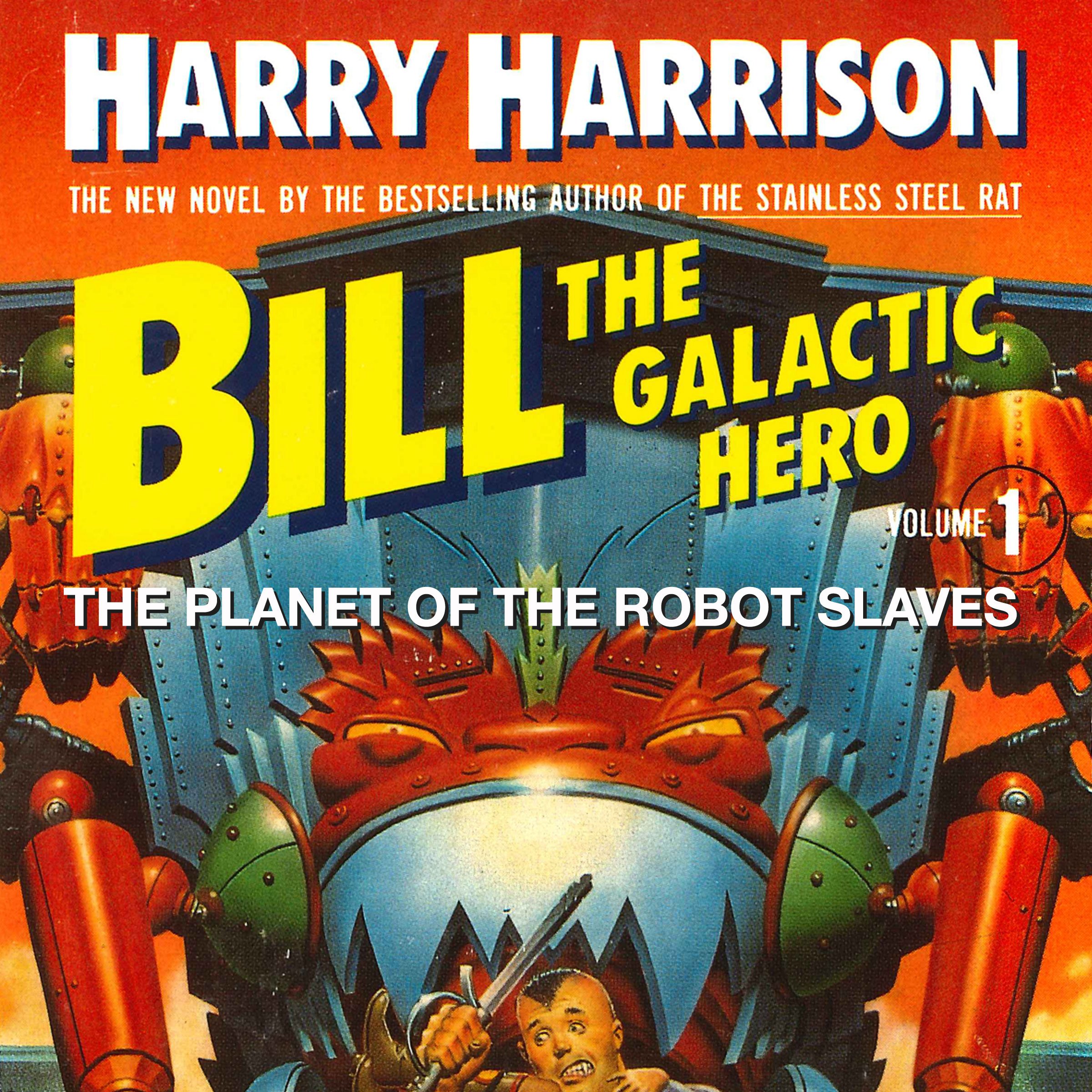 Bill, the Galactic Hero