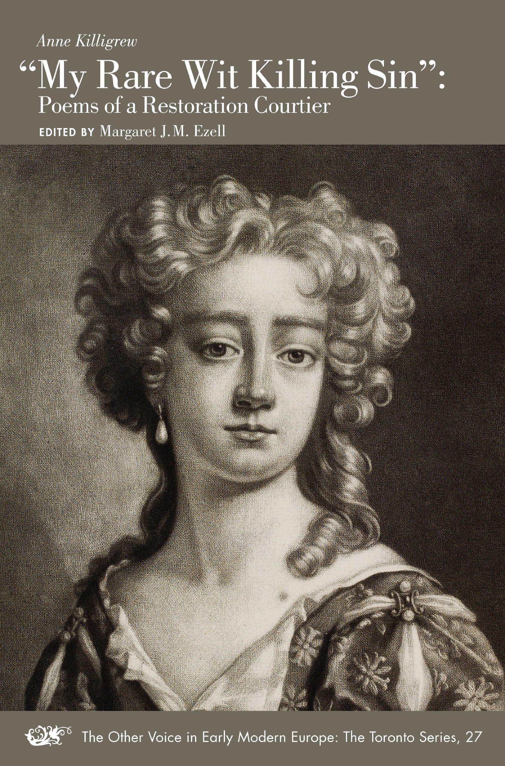 Buy My Rare Wit Killing Sin: Poems of a Restoration Courtier: Poems of a Restoration Courtier Volume 27 (The Other Voice in Early Modern Europe: The Toronto Series) — BookShops.in