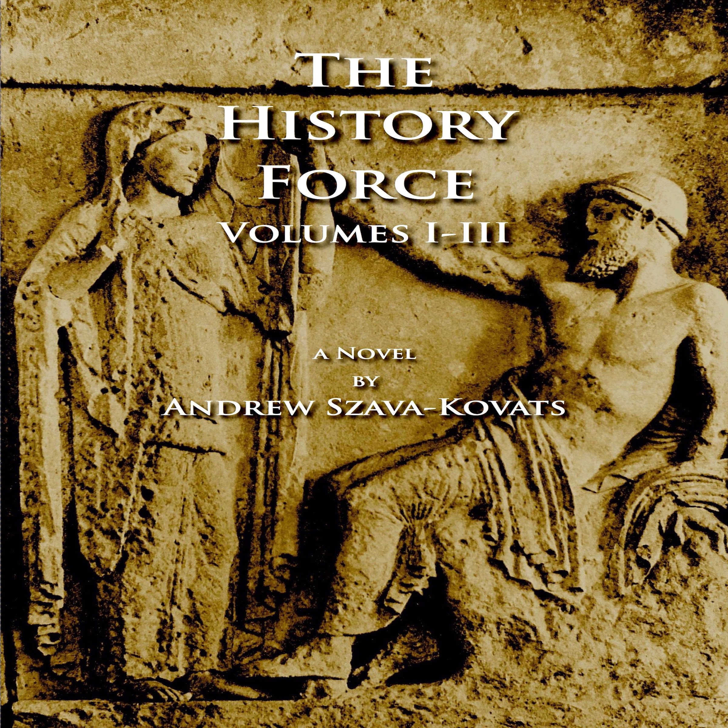 Cover art for The History Force: Volumes I-III