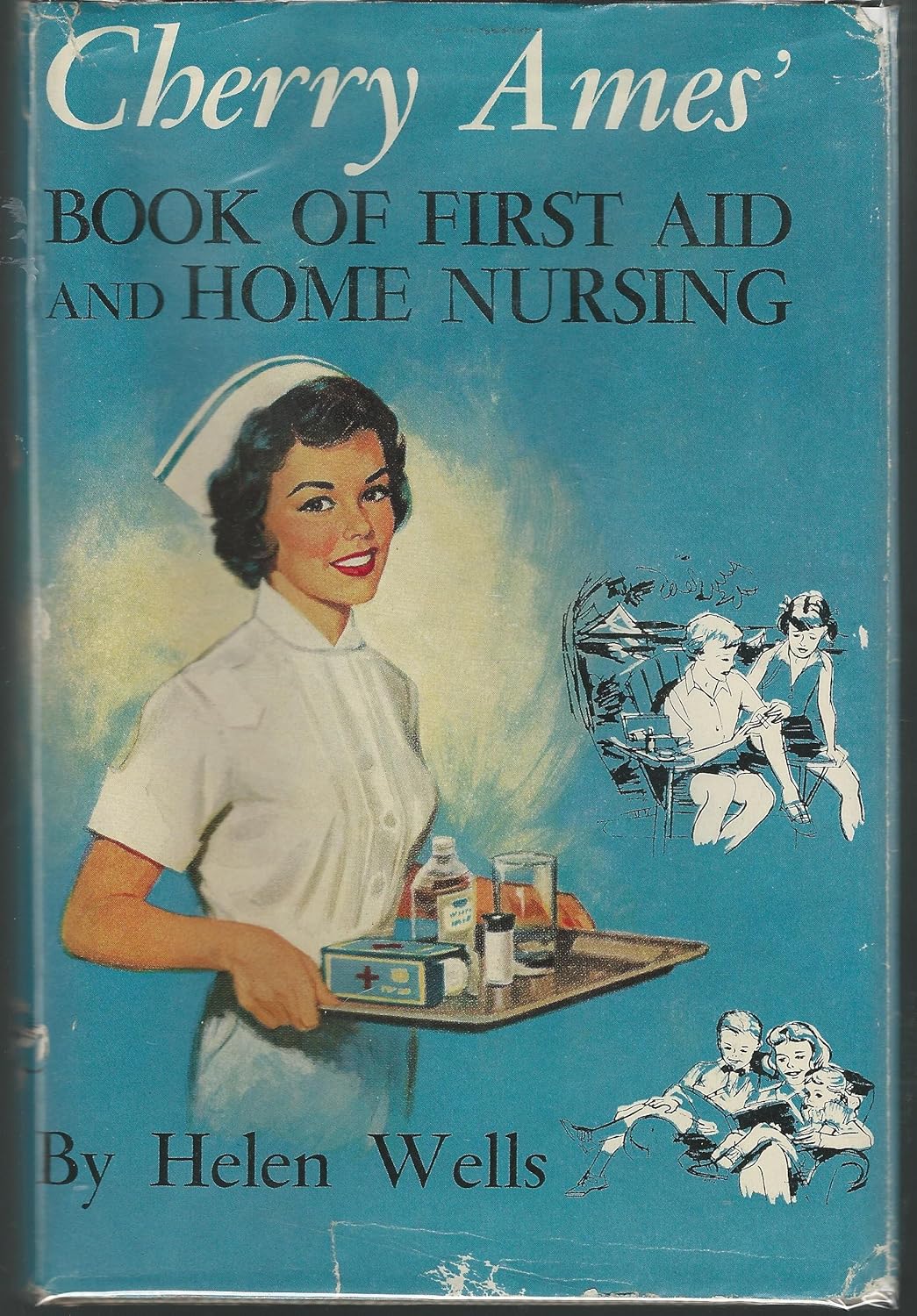 Cherry Ames' Book of First Aid and Home Nursing Helen Wells Amazon