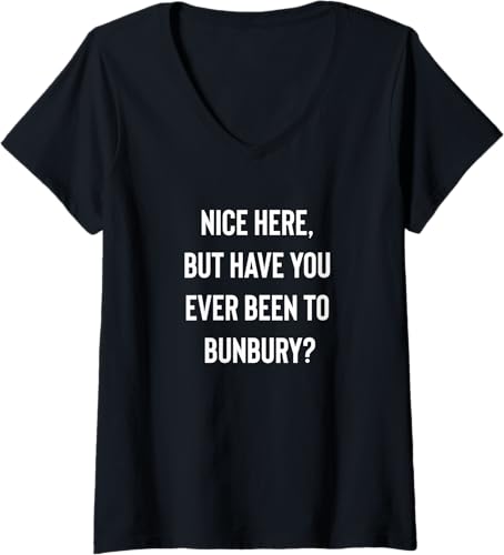 Nice Here But Have You Ever Been To Bunbury V-Neck T-Shirt