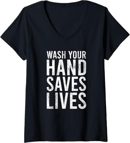 Wash Your Hands Saves Lives Hand Washing Hygiene V-Neck T-Shirt