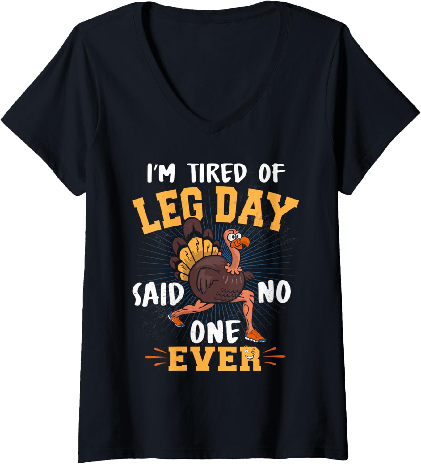 Womens Funny Leg Day Turkey Thanksgiving Dinner Family Costume 2021 V-Neck T-Shirt - Image 1 of 2