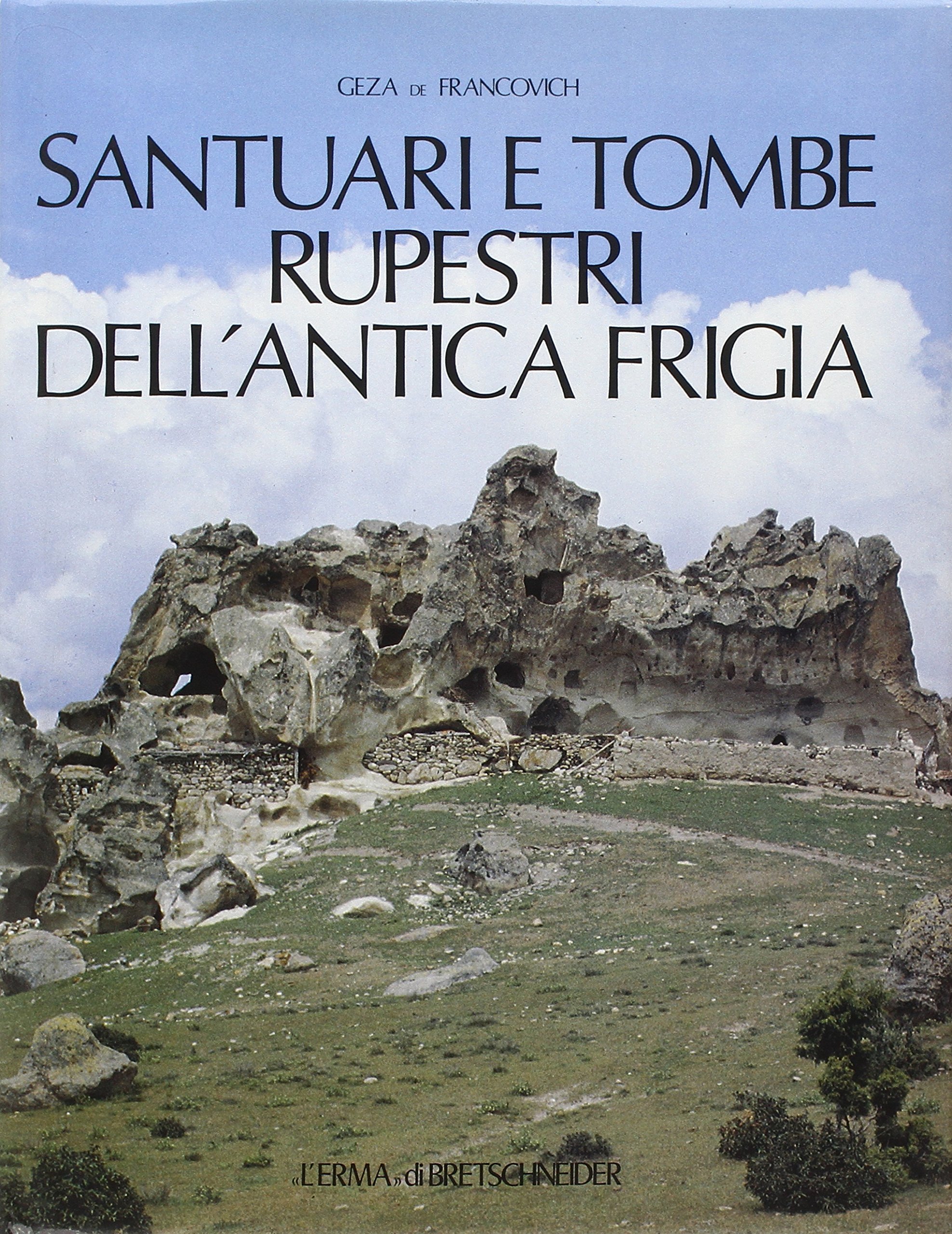 Santuari E Tombe Rupestri Dell'antica Frigia : Préparer votre voyage culturel en Anatolie