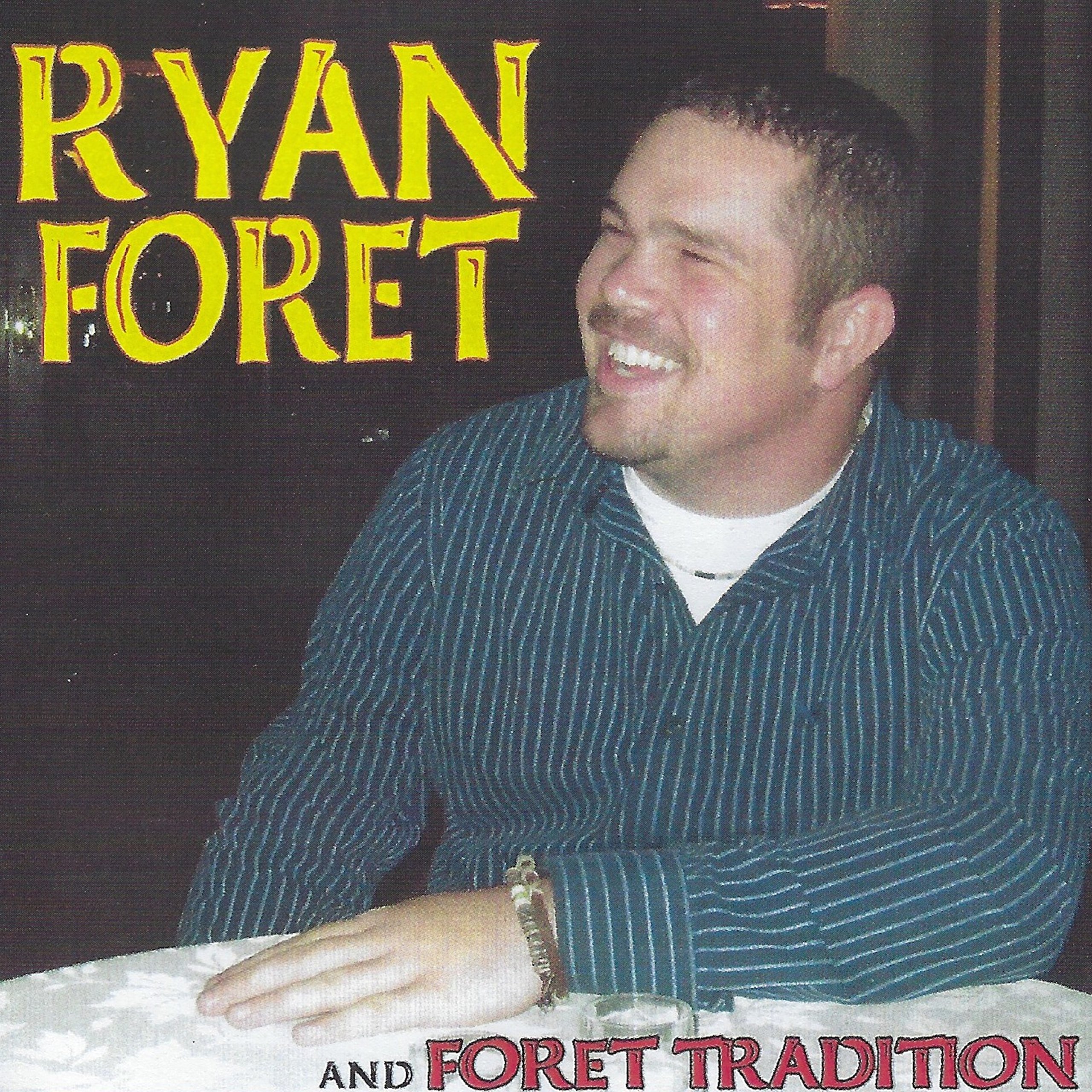 Ryan Foret and Foret Tradition