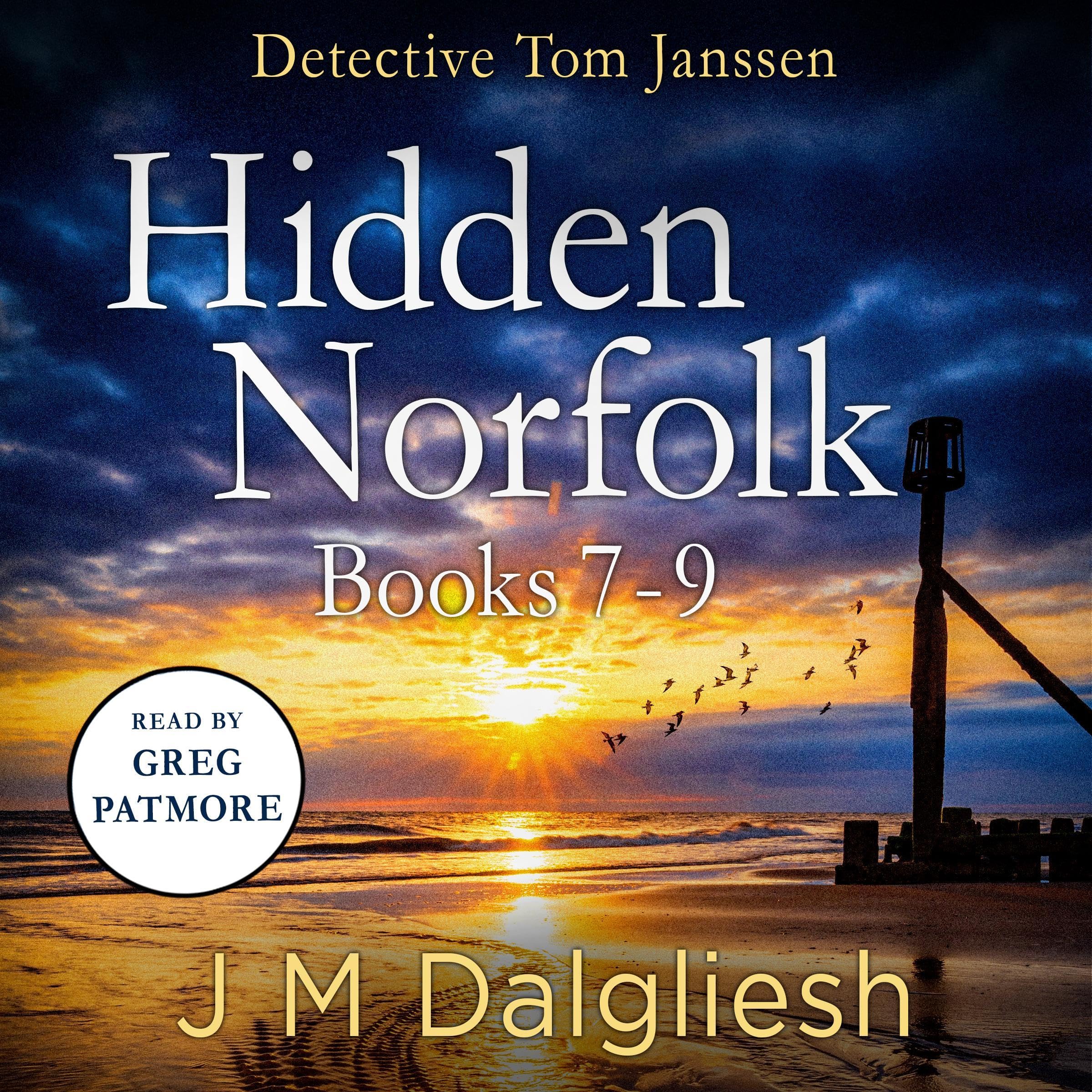 Detective Tom Janssen Hidden Norfolk, Books 7-9