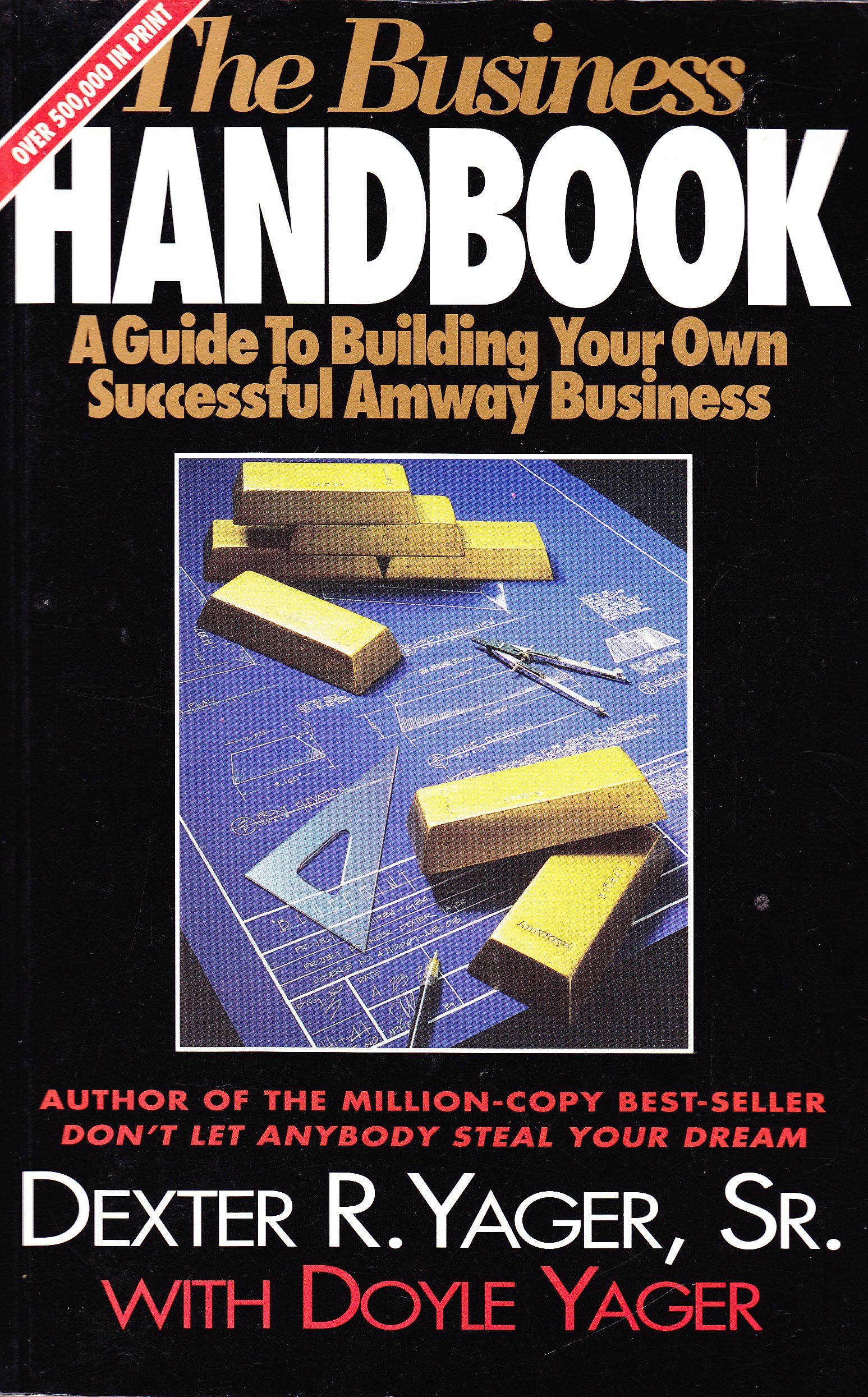 The Business Handbook (A Guide To Building Your Own Successful Amway Business)